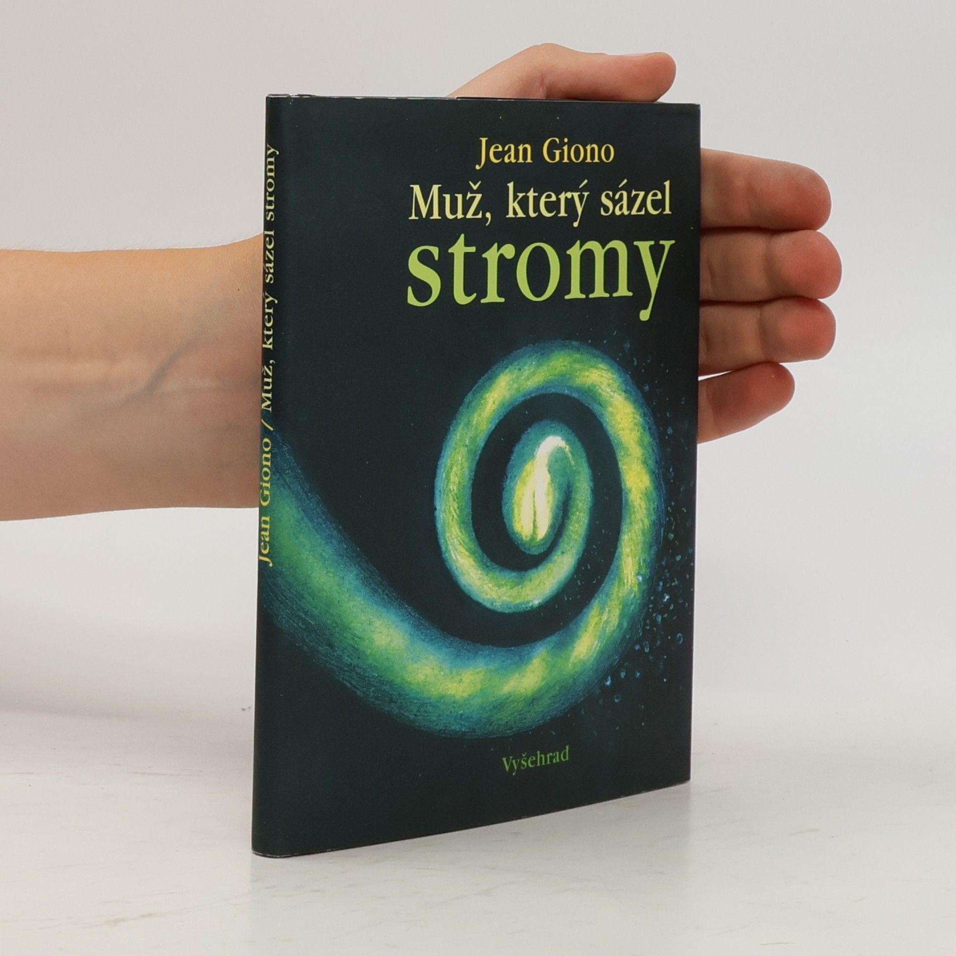 Jean Giono Muž, který sázel stromy
