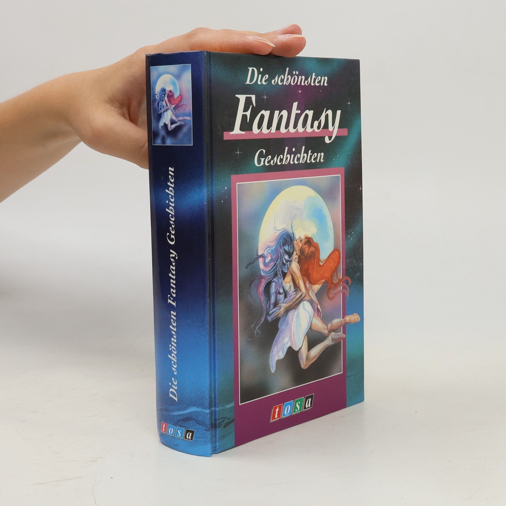 Various authors Die schönsten Fantasy Geschichten
