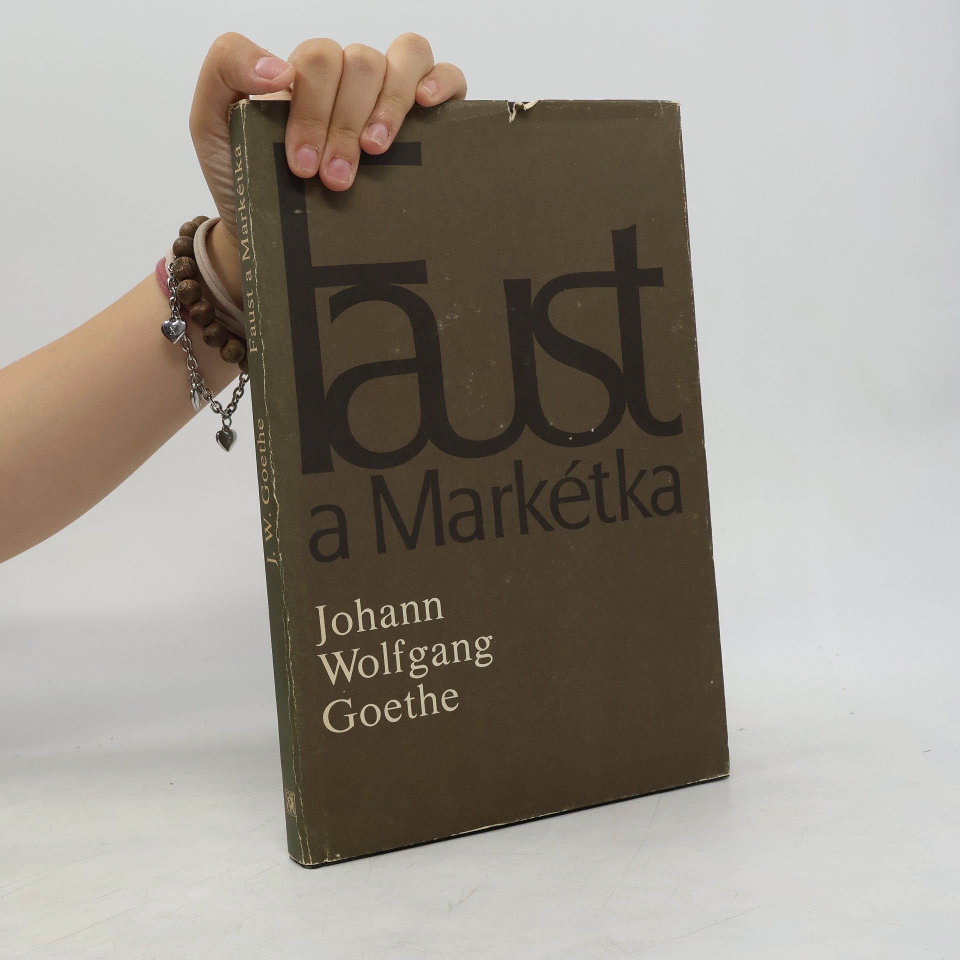Johann Wolfgang von Goethe Faust a Markétka (Prvotní Faust)
