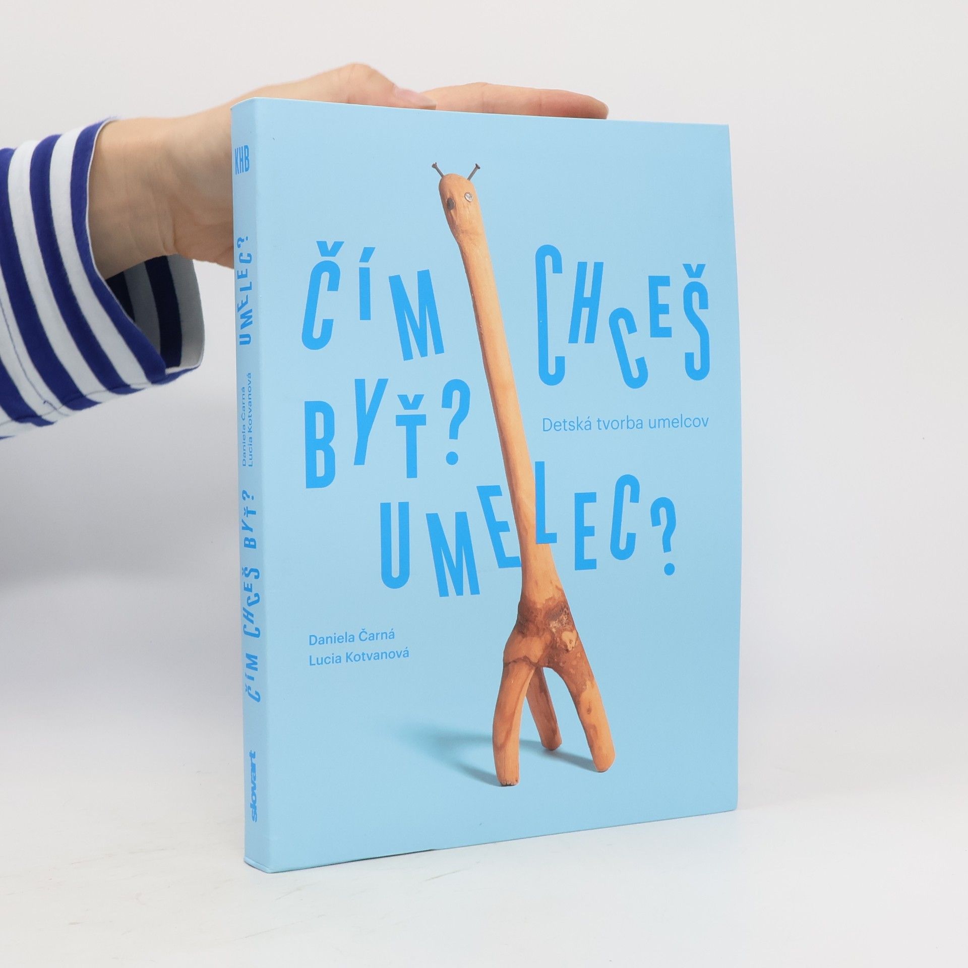 Daniela Čarná Čím chceš byť? Umelec?