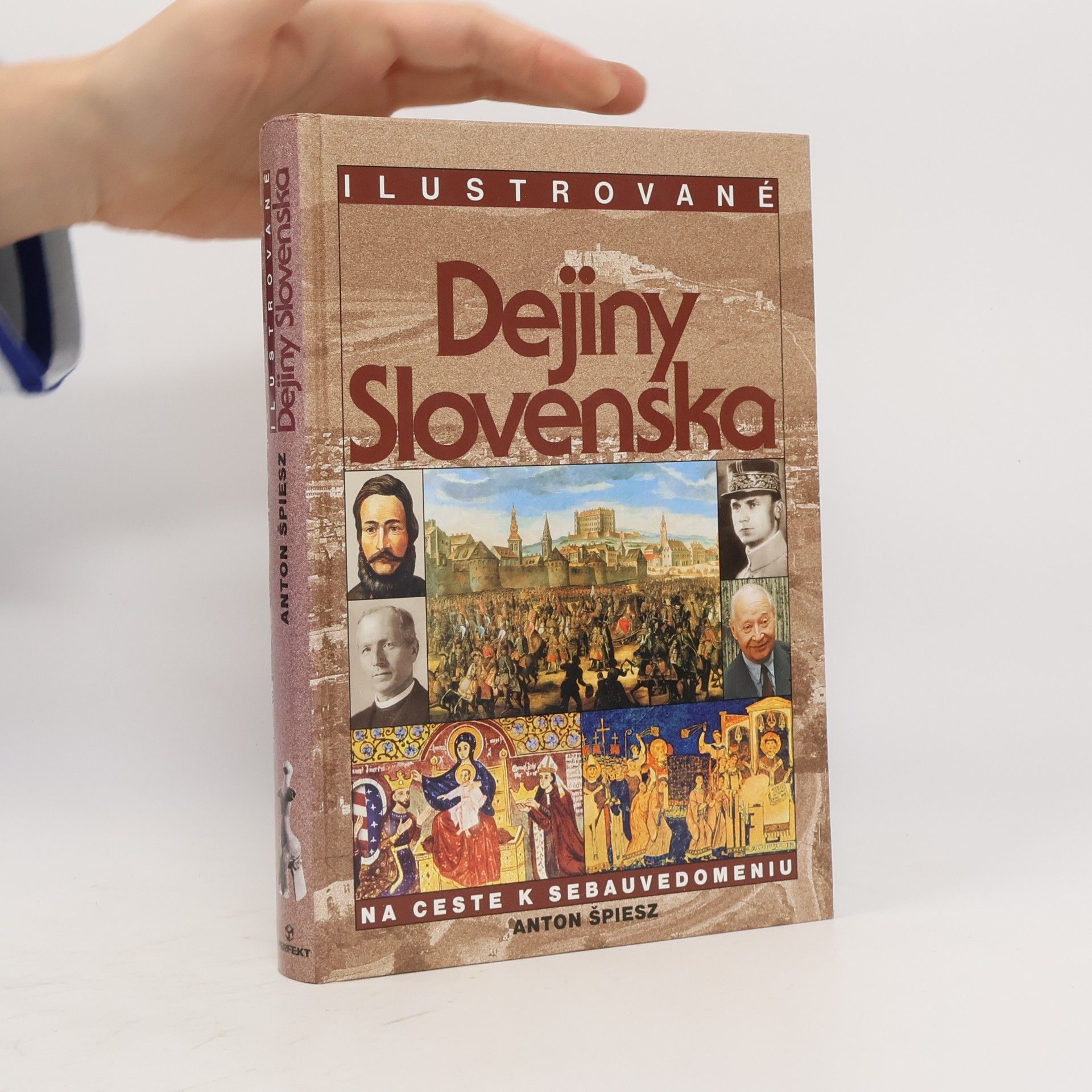 Anton Špiesz Ilustrované dejiny Slovenska