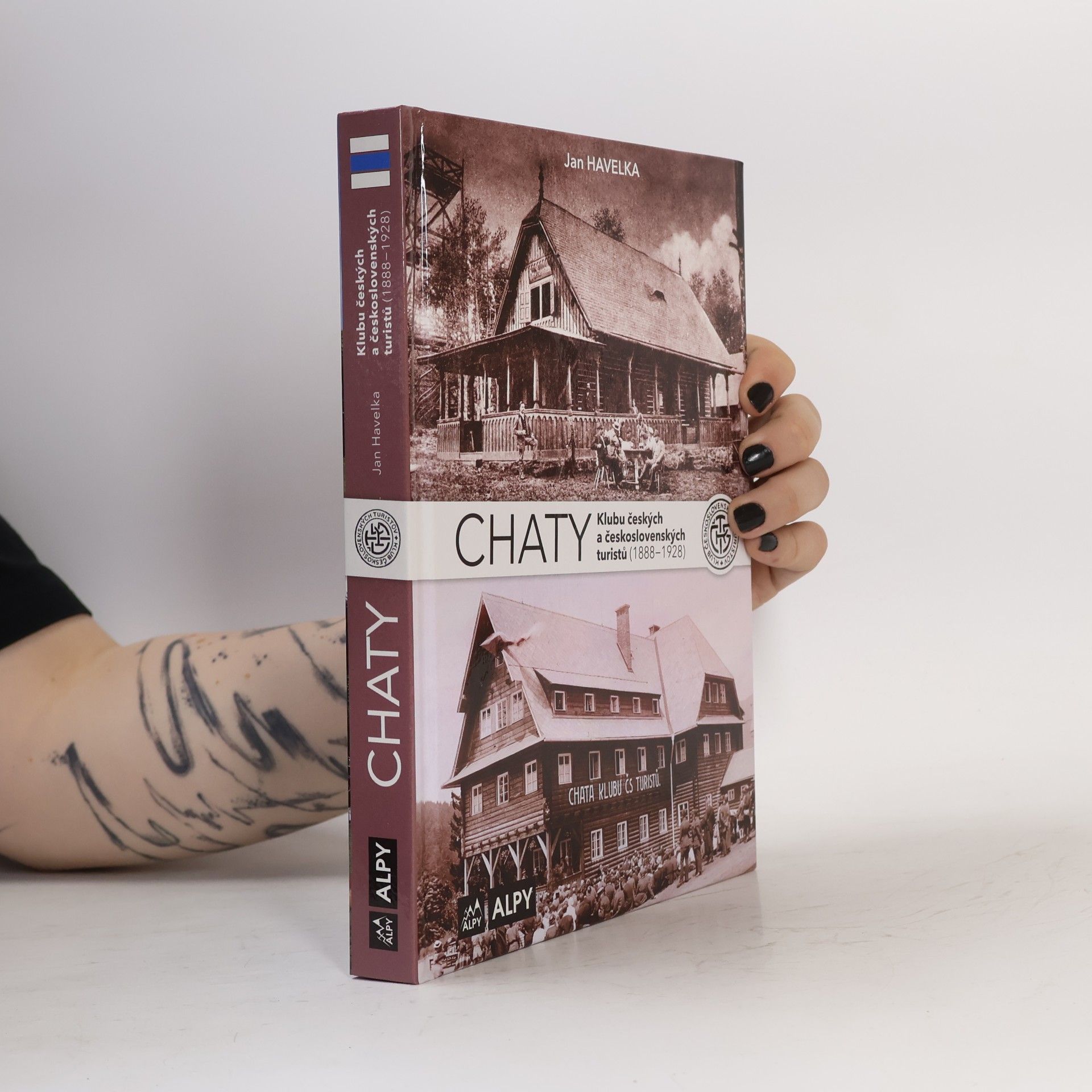 Jan Zahradník Havelka Chaty Klubu českých a československých turistů (1888-1928)