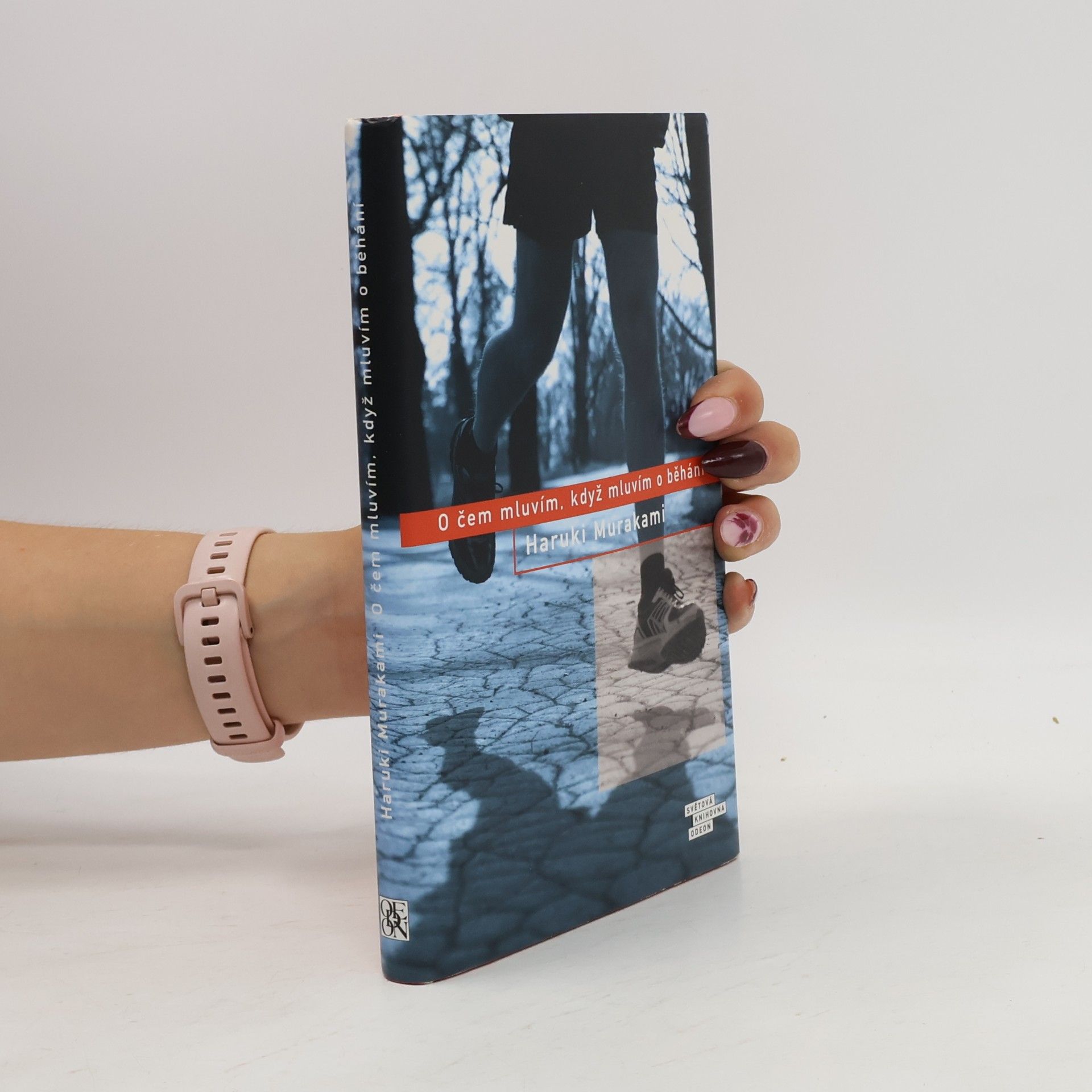 Haruki Murakami O čem mluvím, když mluvím o běhání