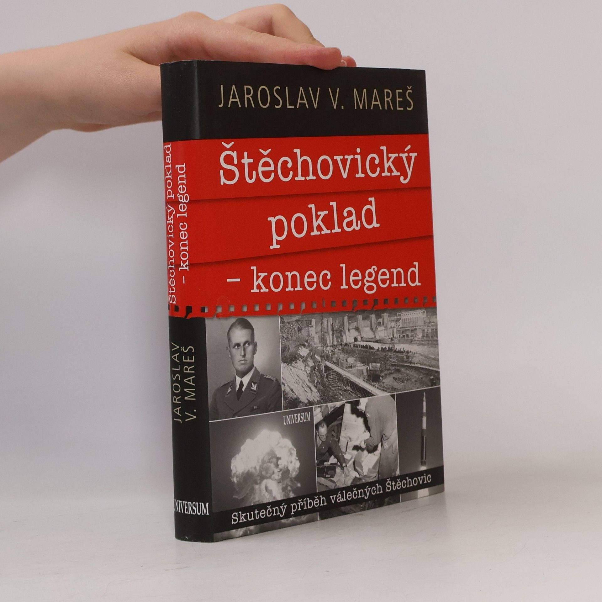 Jaroslav V. Mareš Štěchovický poklad - konec legend: Skutečný příběh válečných Štěchovic