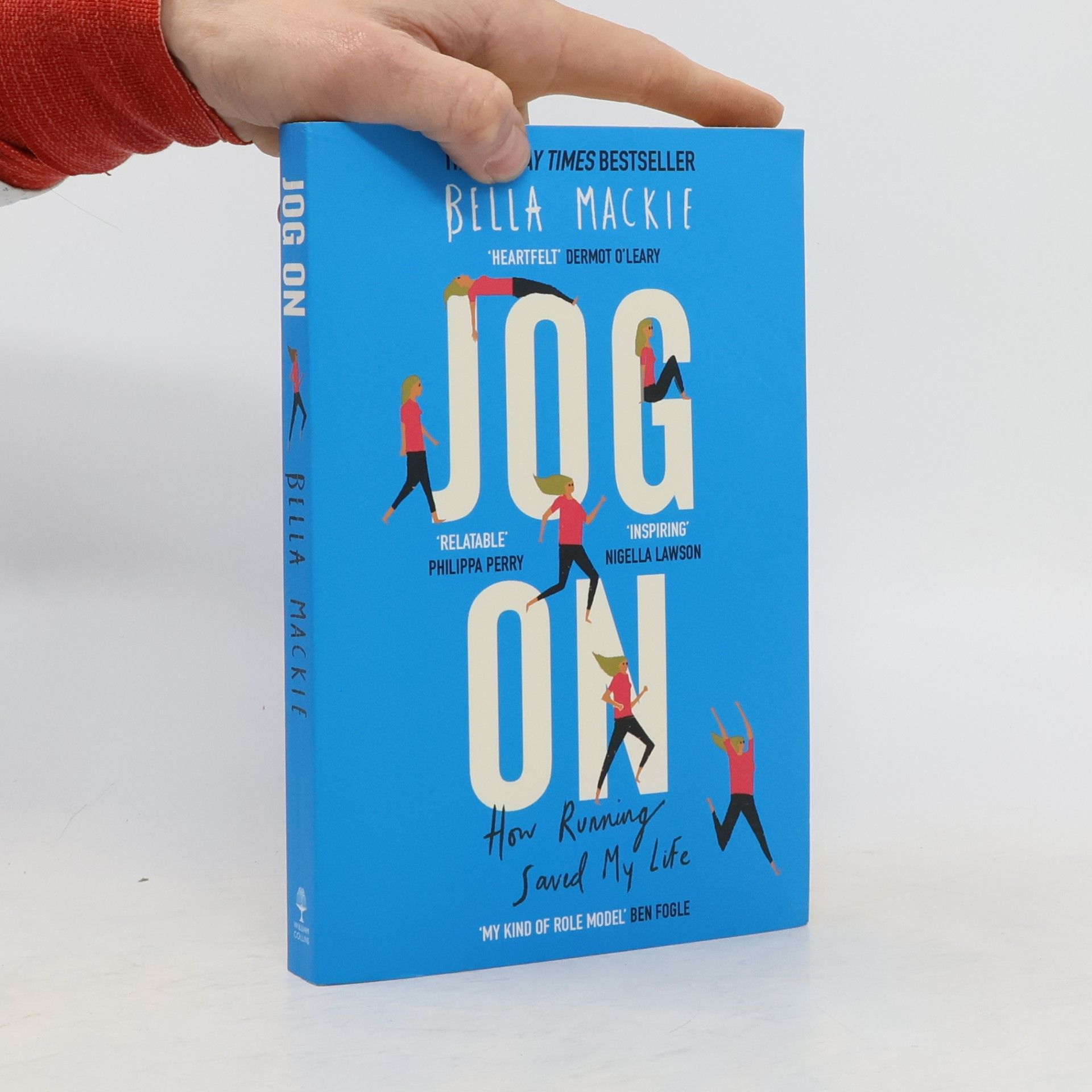 Bella Mackie Jog On. How Running Saved My Life