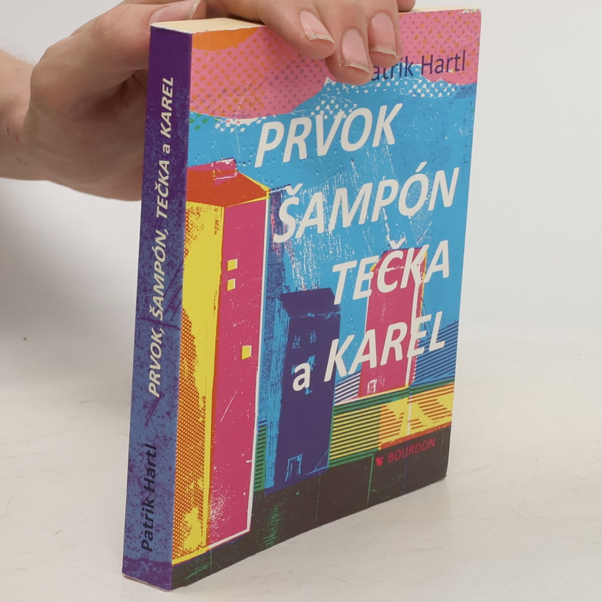 Patrik Hartl Prvok, Šampón, Tečka a Karel