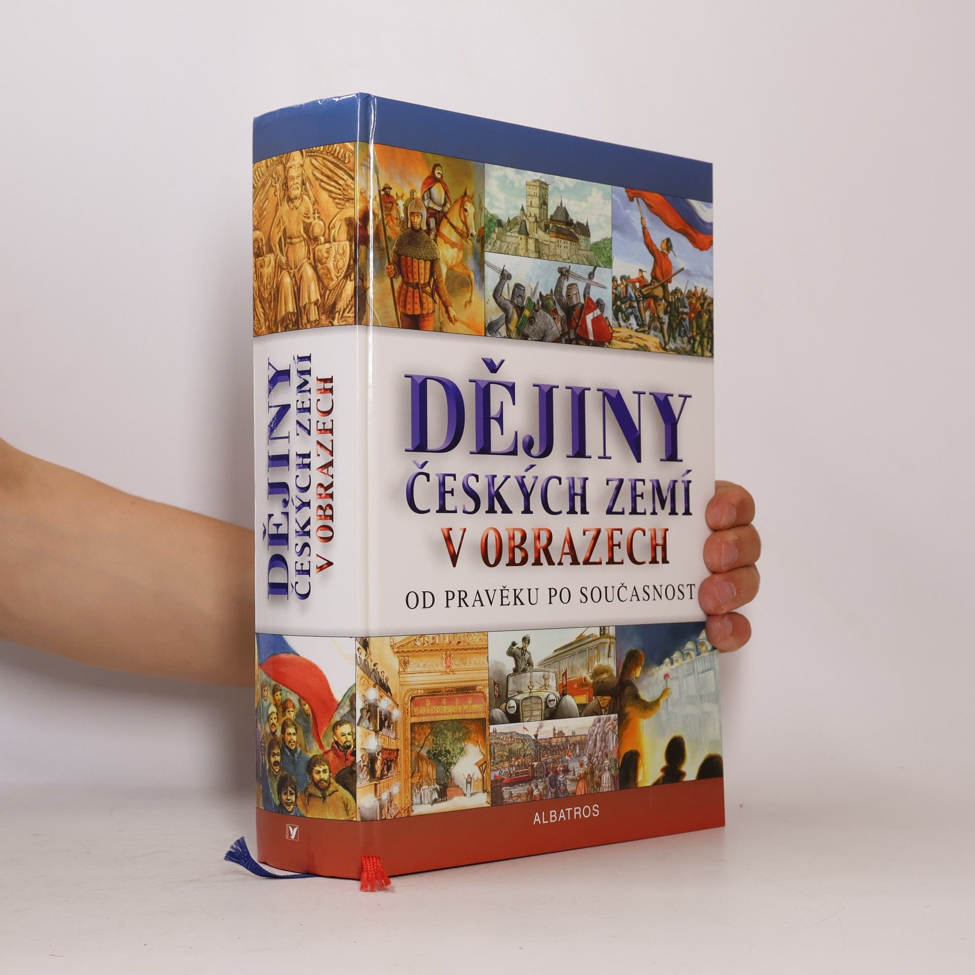Pavel Augusta Dějiny českých zemí v obrazech. Od pravěku po současnost