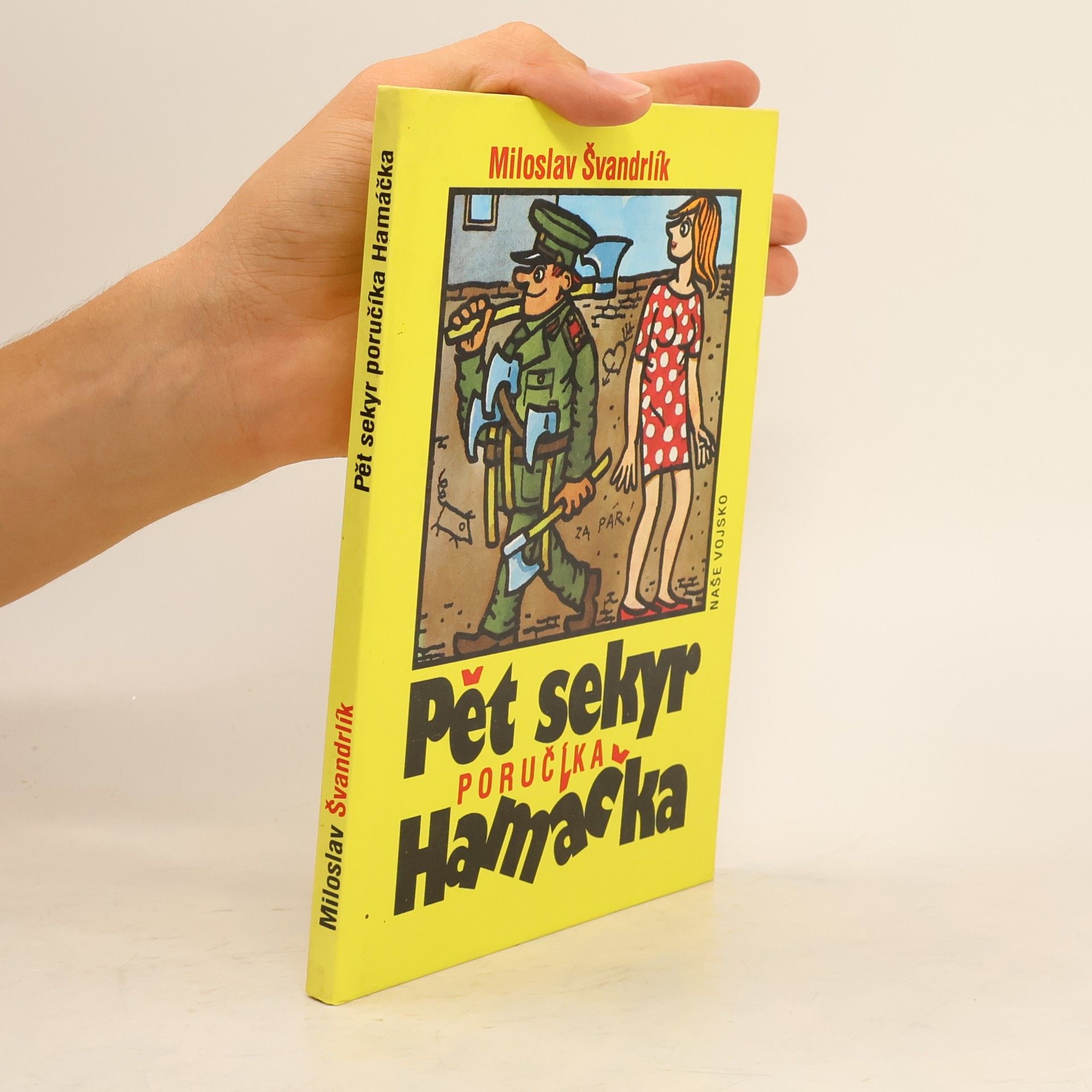 Miloslav Švandrlík Pět sekyr poručíka Hamáčka