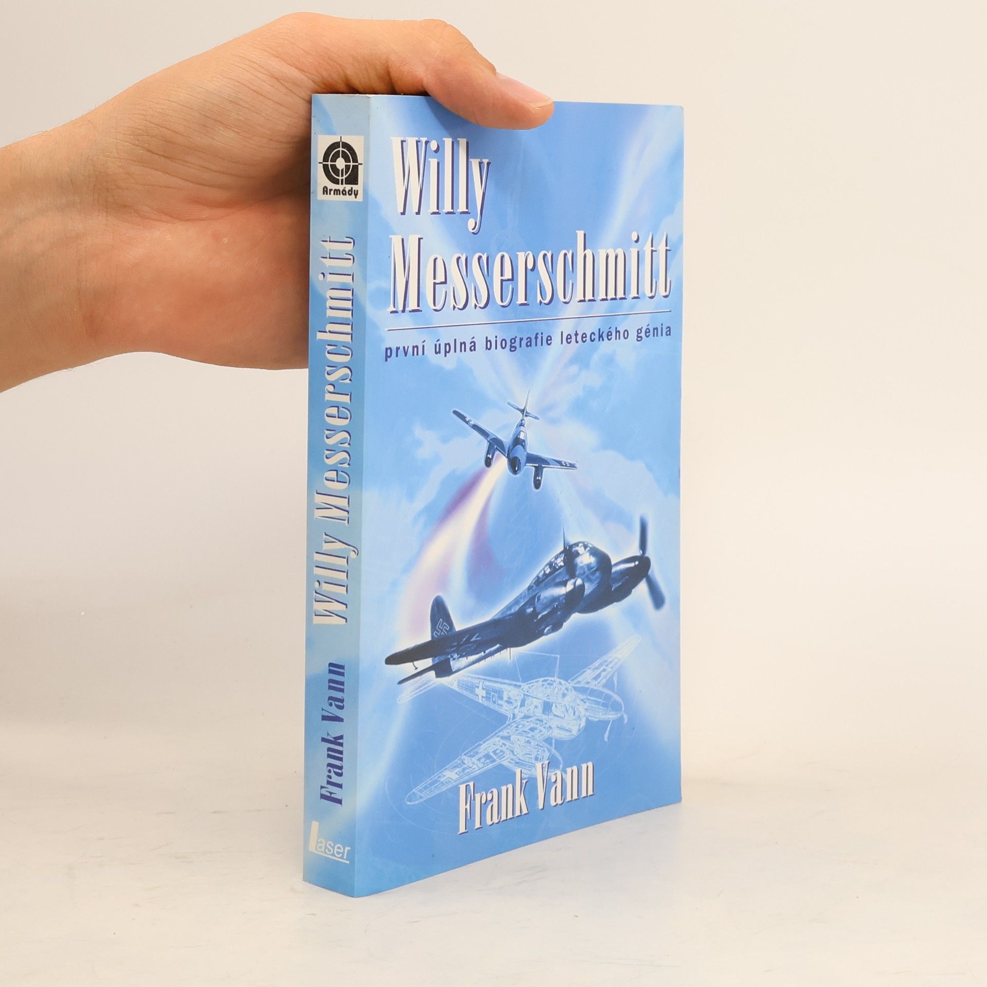 Willy Messerschmitt. První úplná biografie leteckého génia