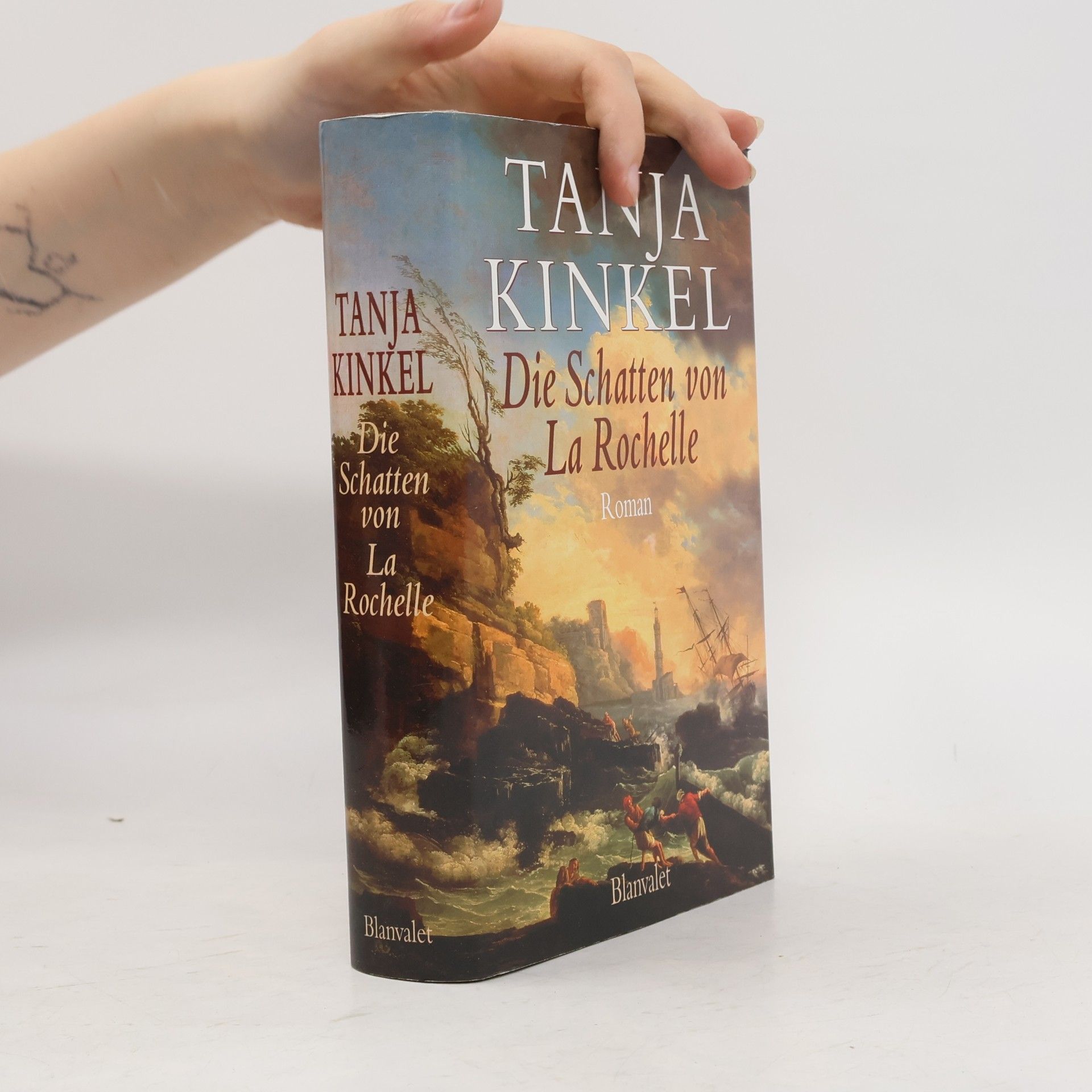 Tanja Kinkel Die Schatten von La Rochelle