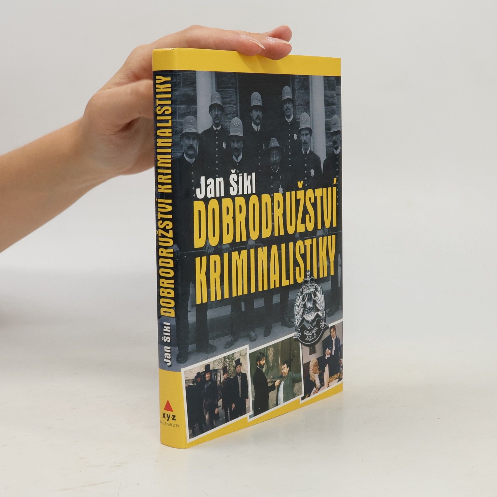 Jan Šikl Dobrodružství kriminalistiky
