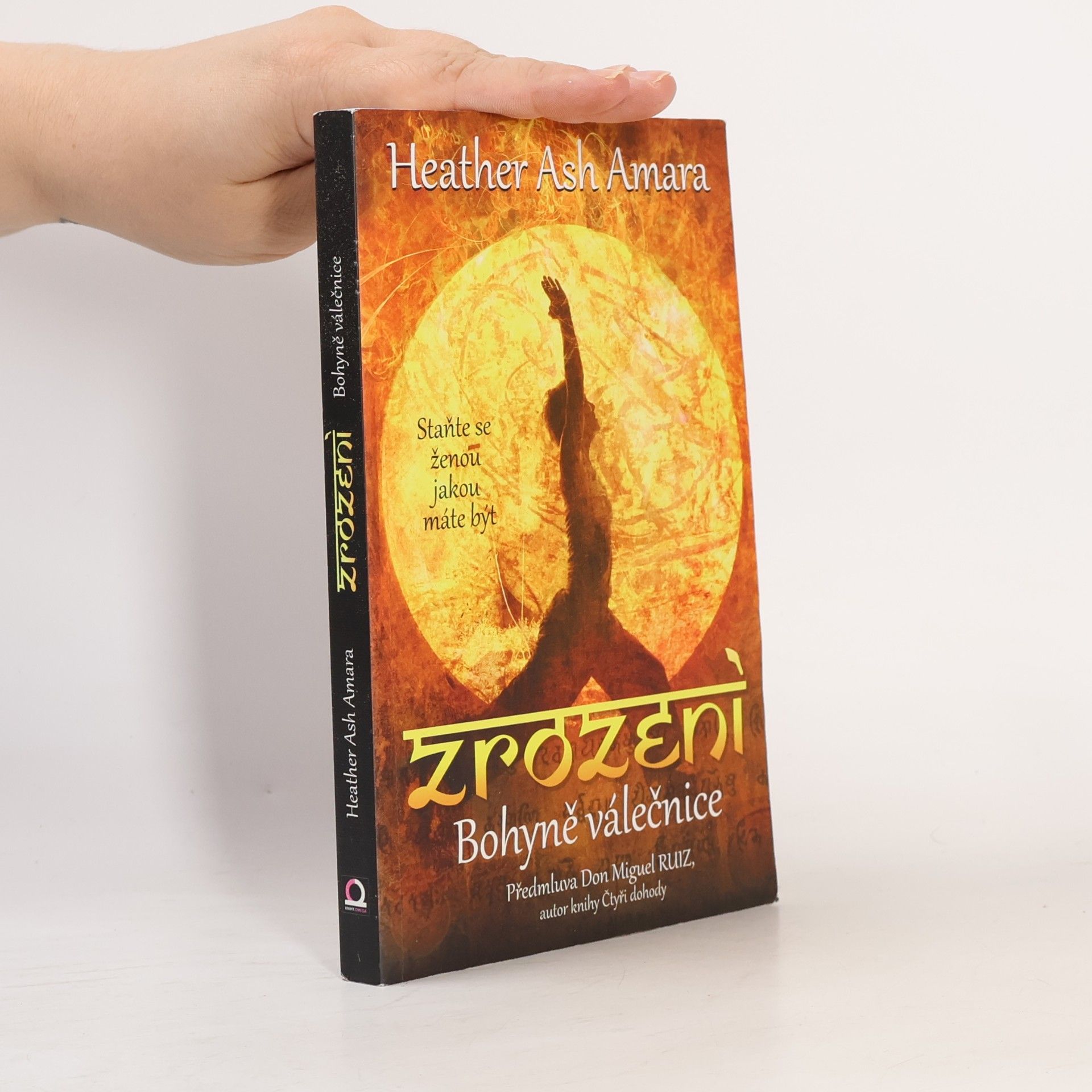 Heather Ash Amara Zrození Bohyně válečnice