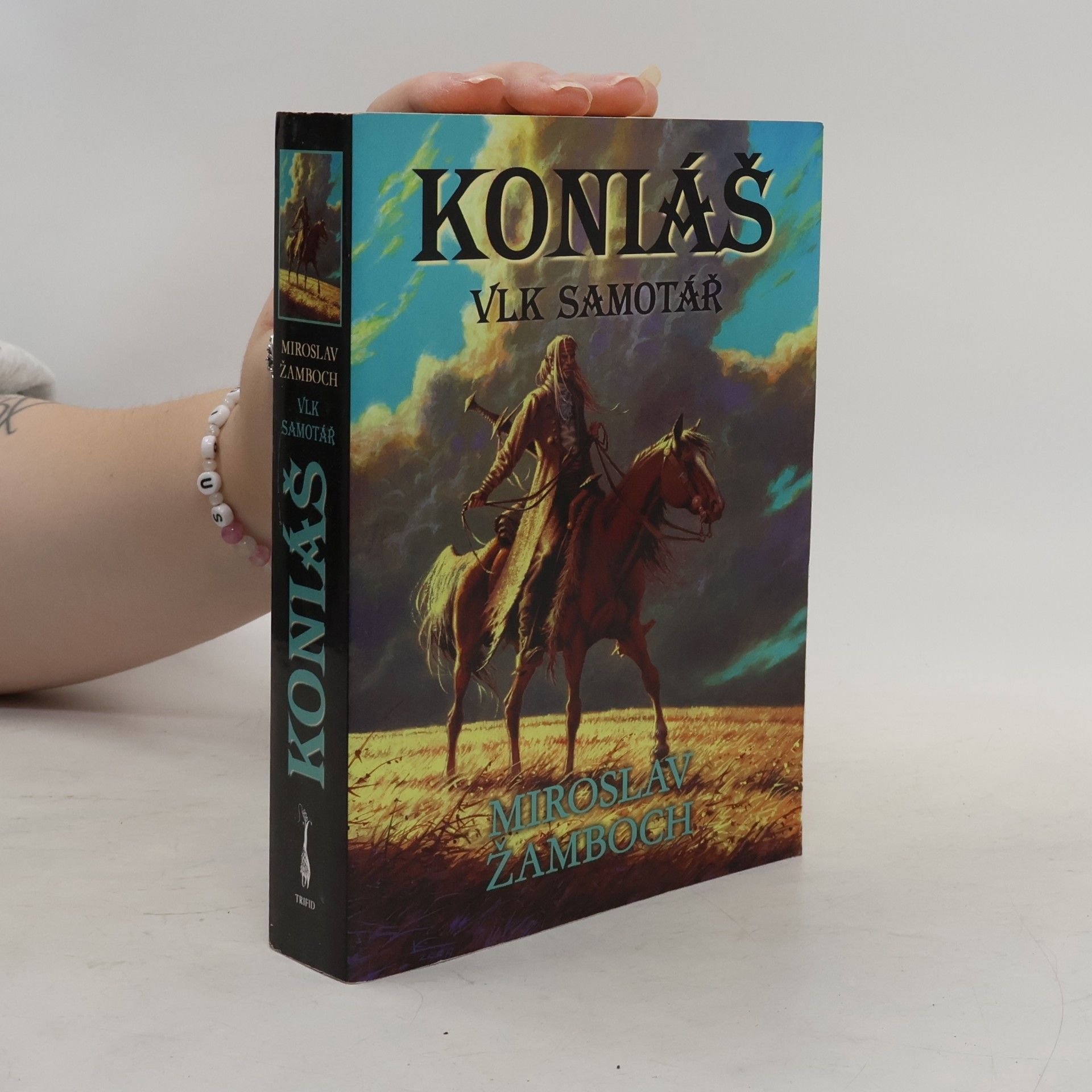 Miroslav Žamboch Koniáš. Vlk samotář