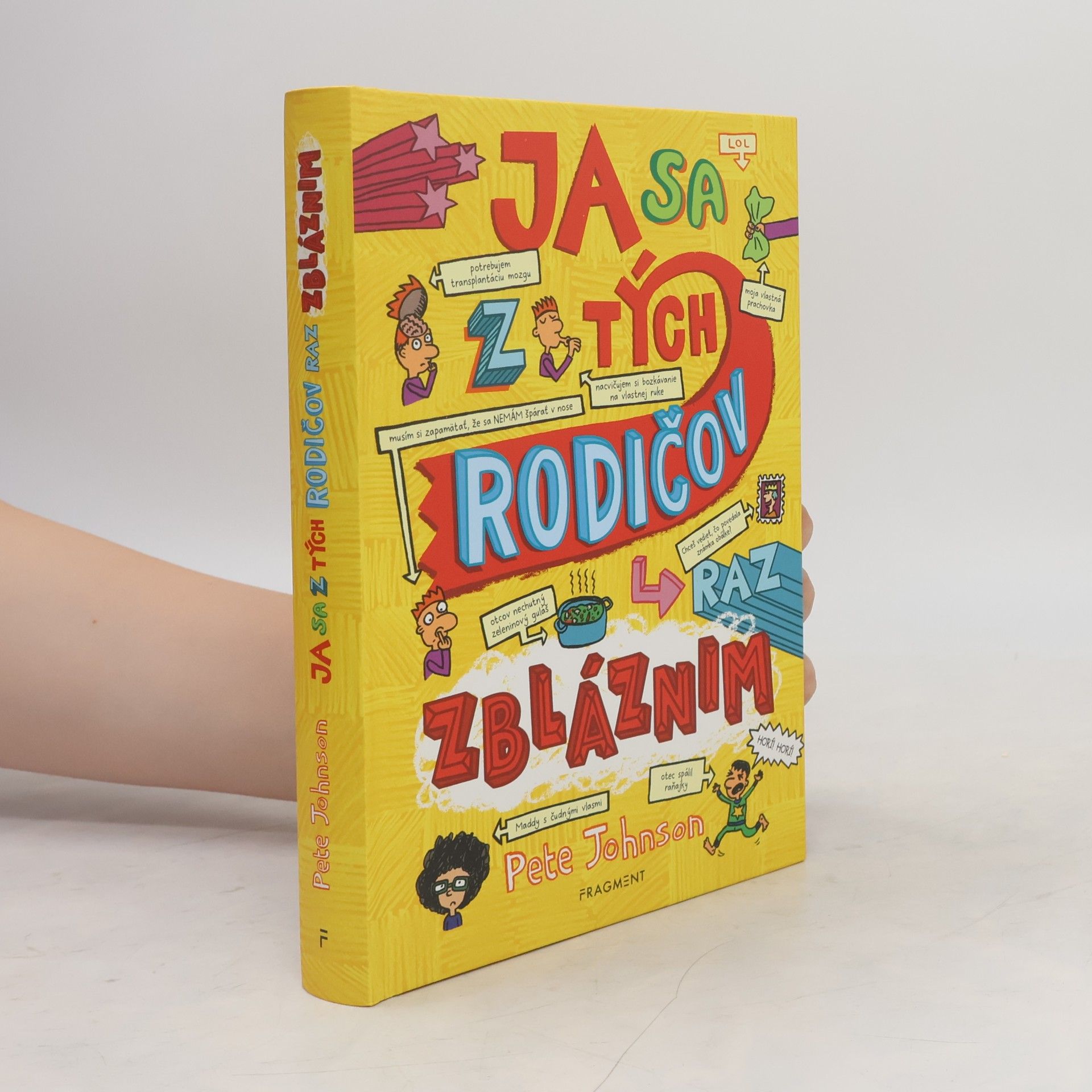 Pete Johnson Ja sa z tých rodičov raz zbláznim