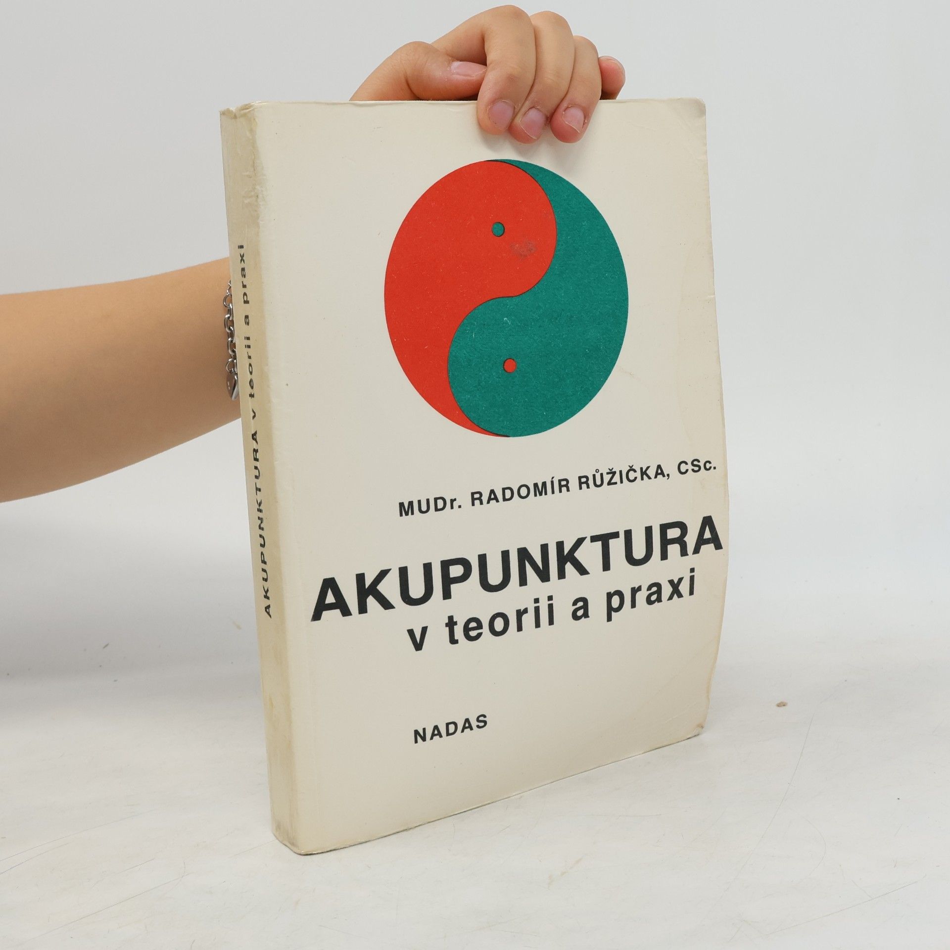 Radomír Růžička Akupunktura v teorii a praxi