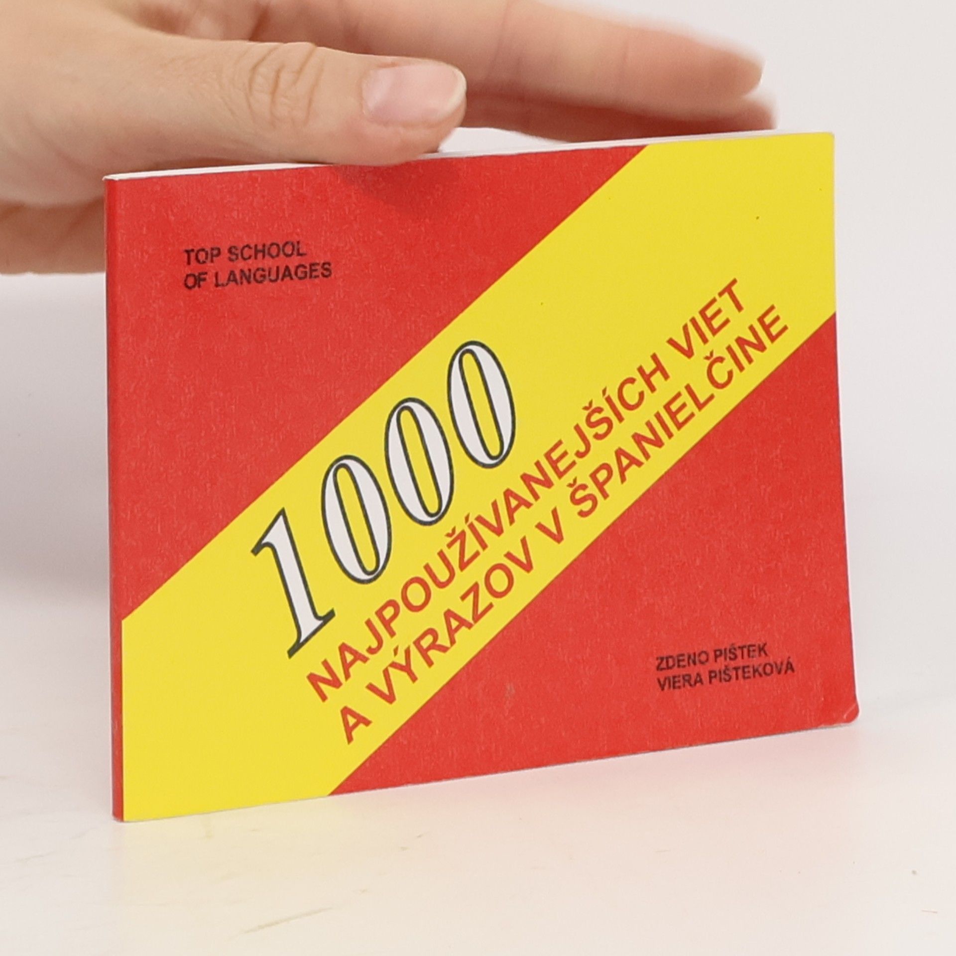 Pišteková V. 1000 najpoužívanejších viet a výrazov v španielčine