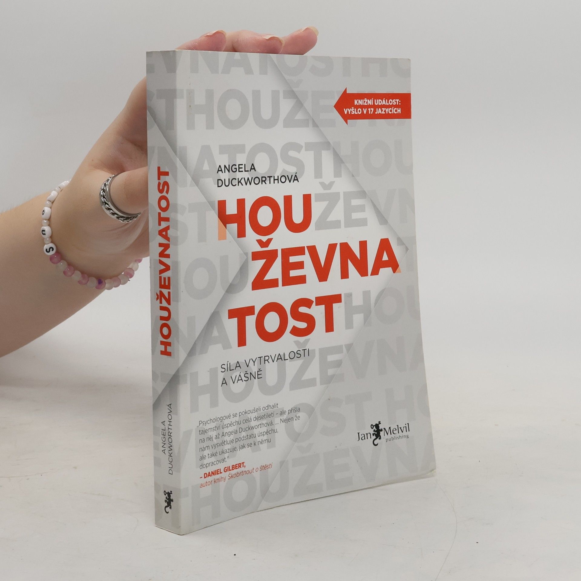 Angela Duckworth Houževnatost. Síla vytrvalosti a vášně