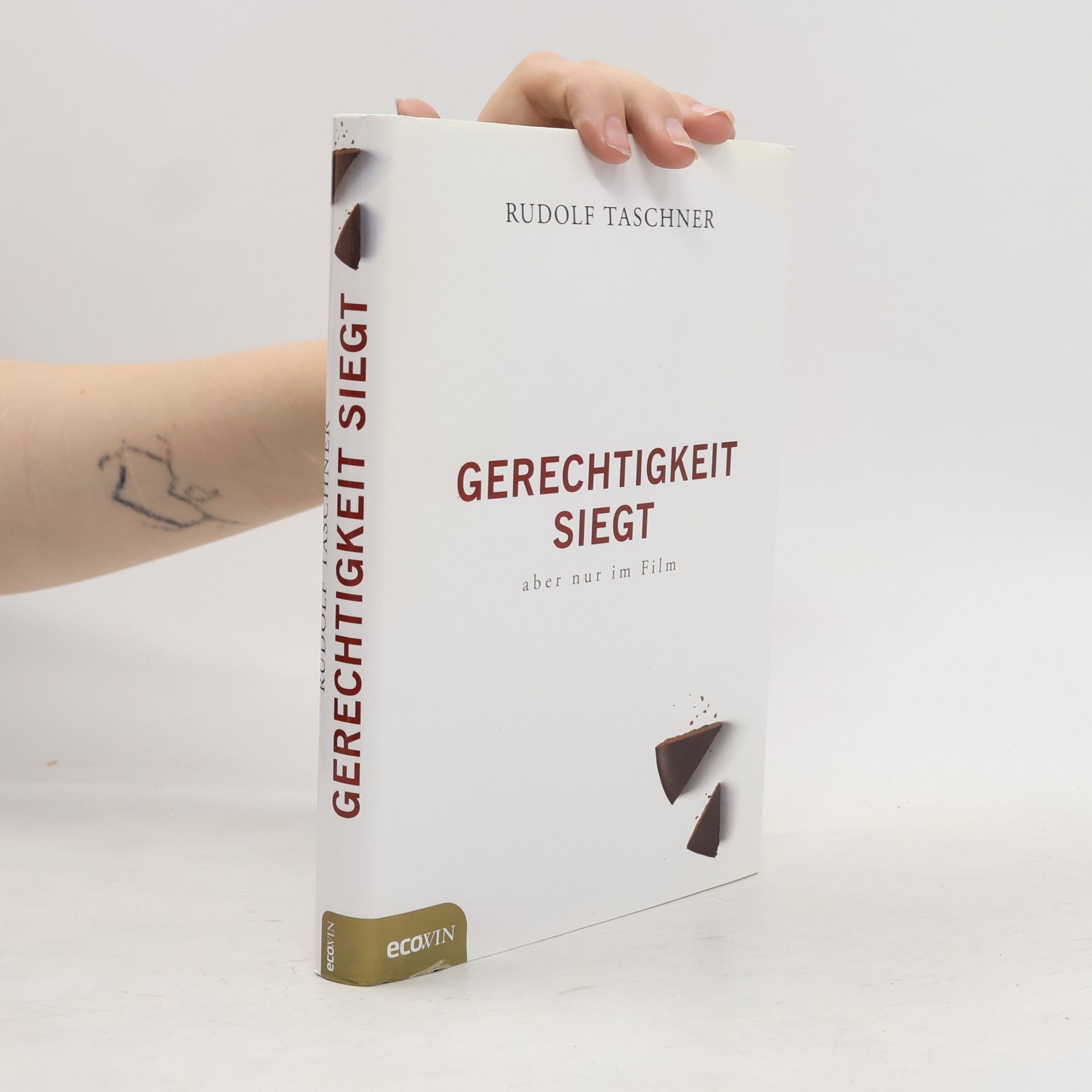 Rudolf Taschner Gerechtigkeit siegt - aber nur im Film