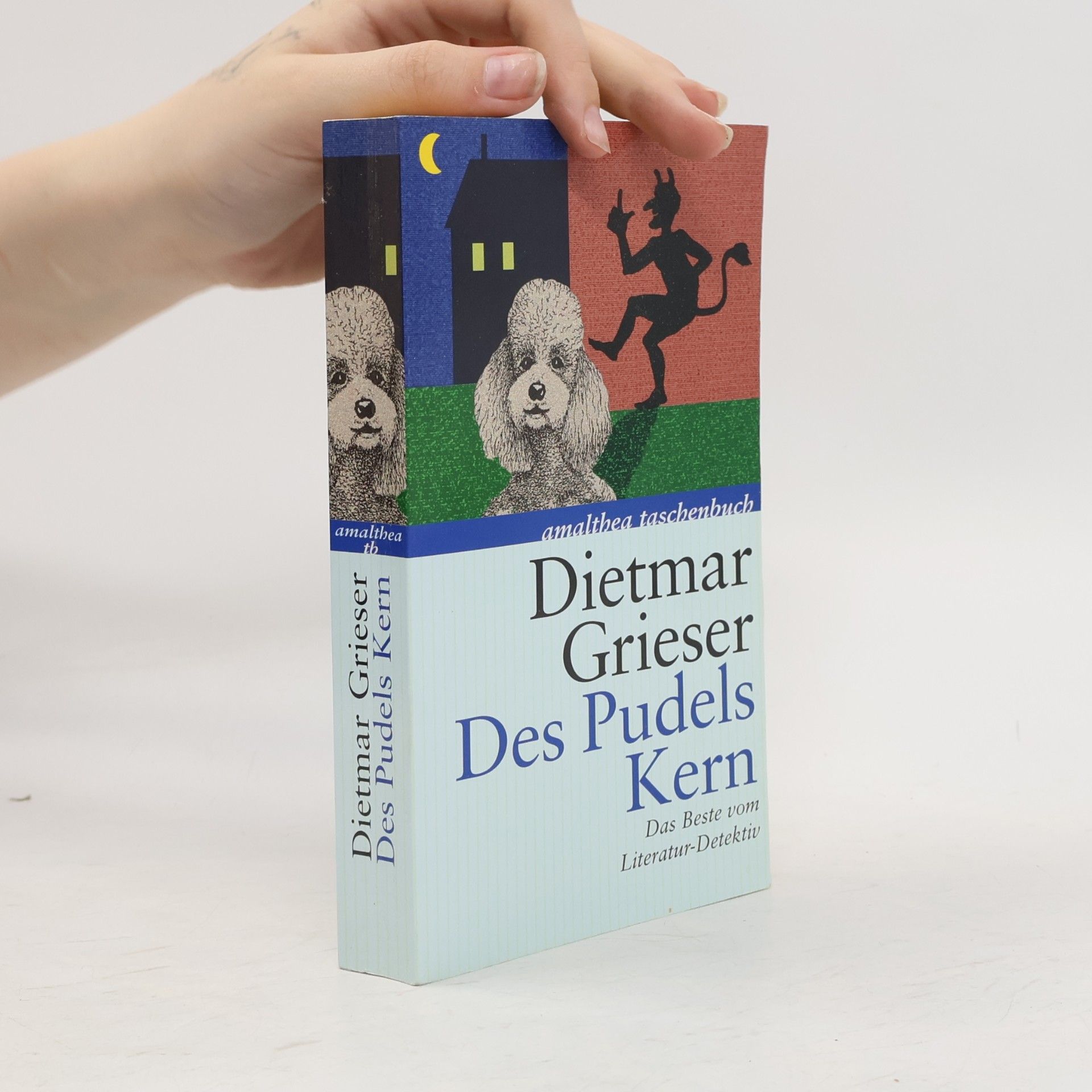 Dietmar Grieser Des Pudels Kern