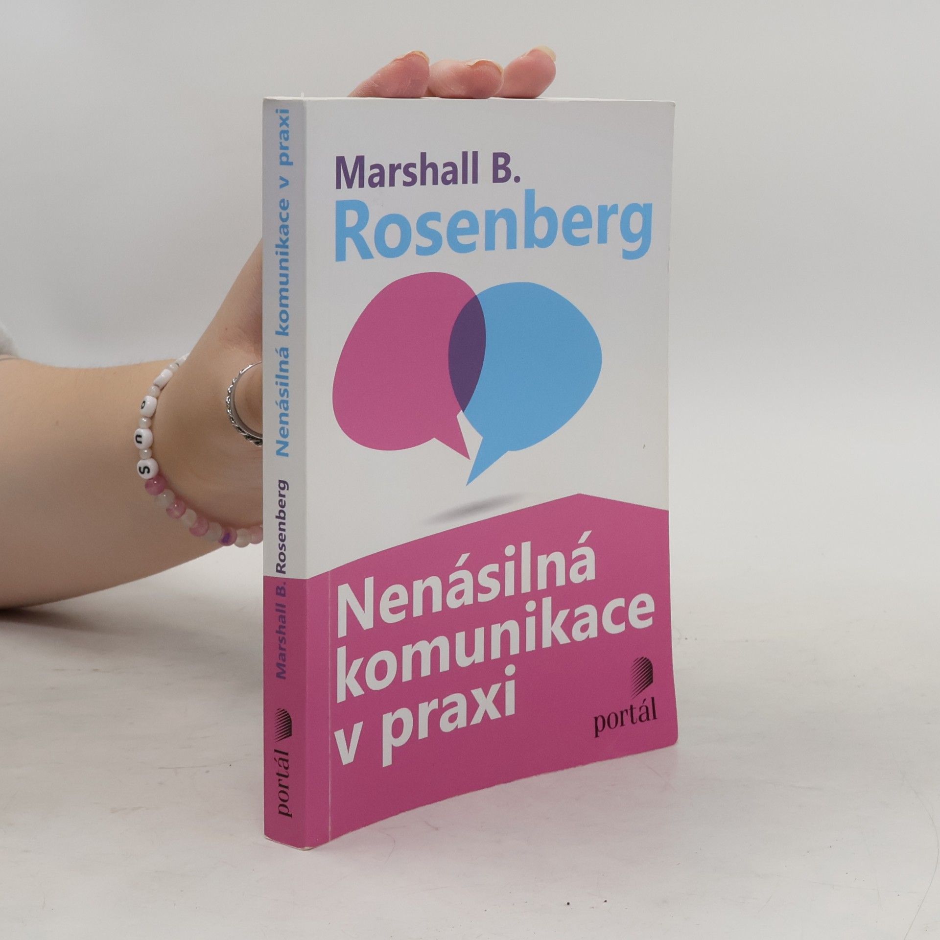 Marshall B. Rosenberg Nenásilná komunikace v praxi