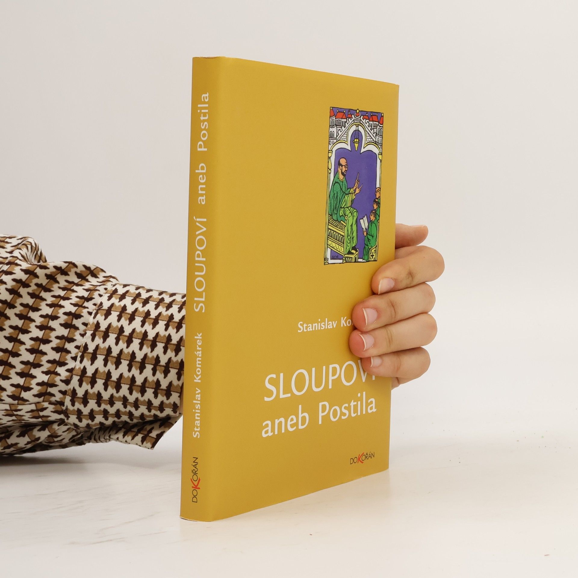 Stanislav Komárek Sloupoví, aneb, Postila