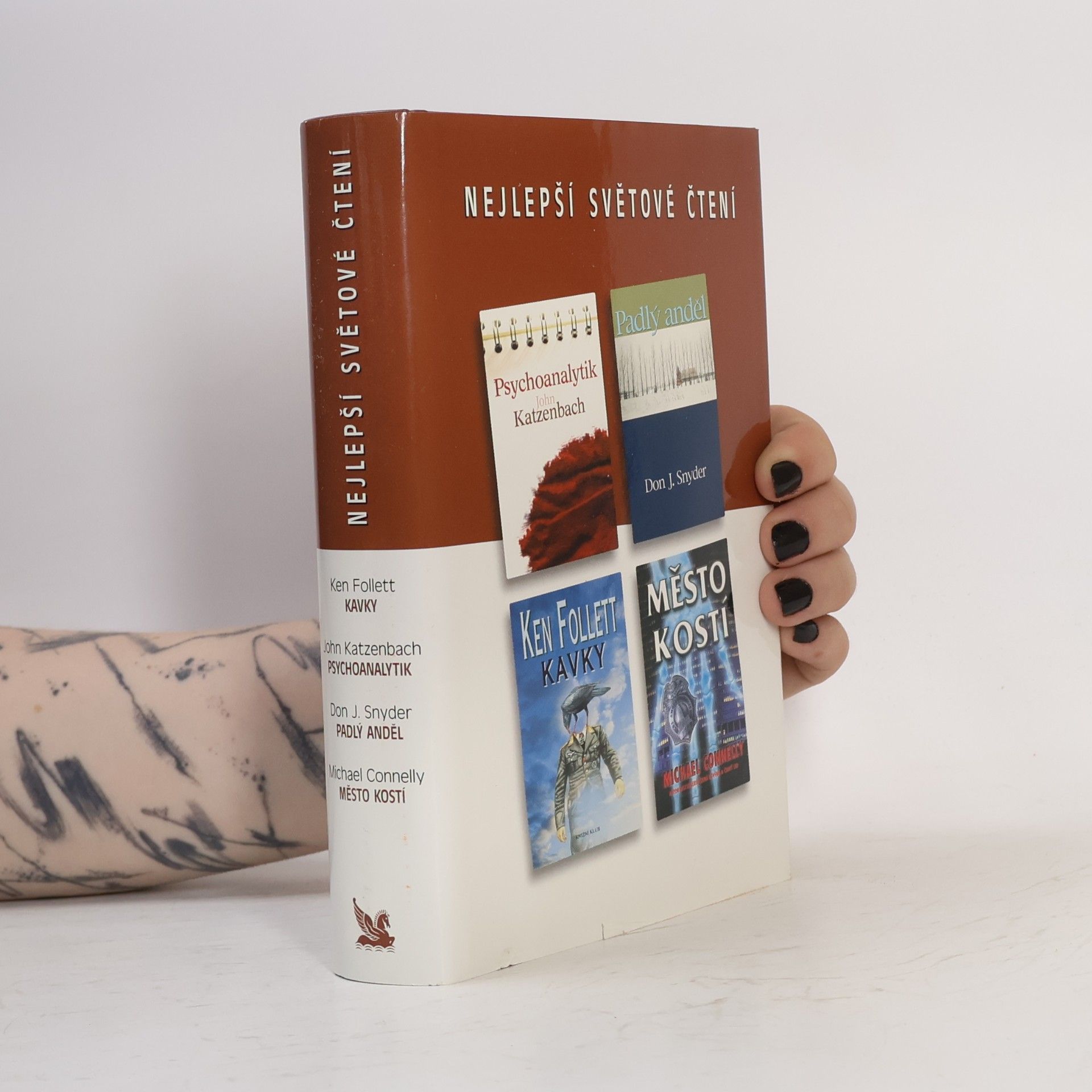 Ken Follett Nejlepší světové čtení. Psychoanalytik. Padlý anděl. Kavky. Město kostí
