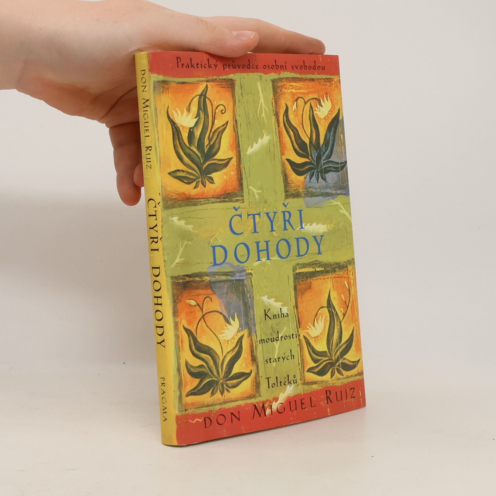 Don Miguel Ruiz Čtyři dohody