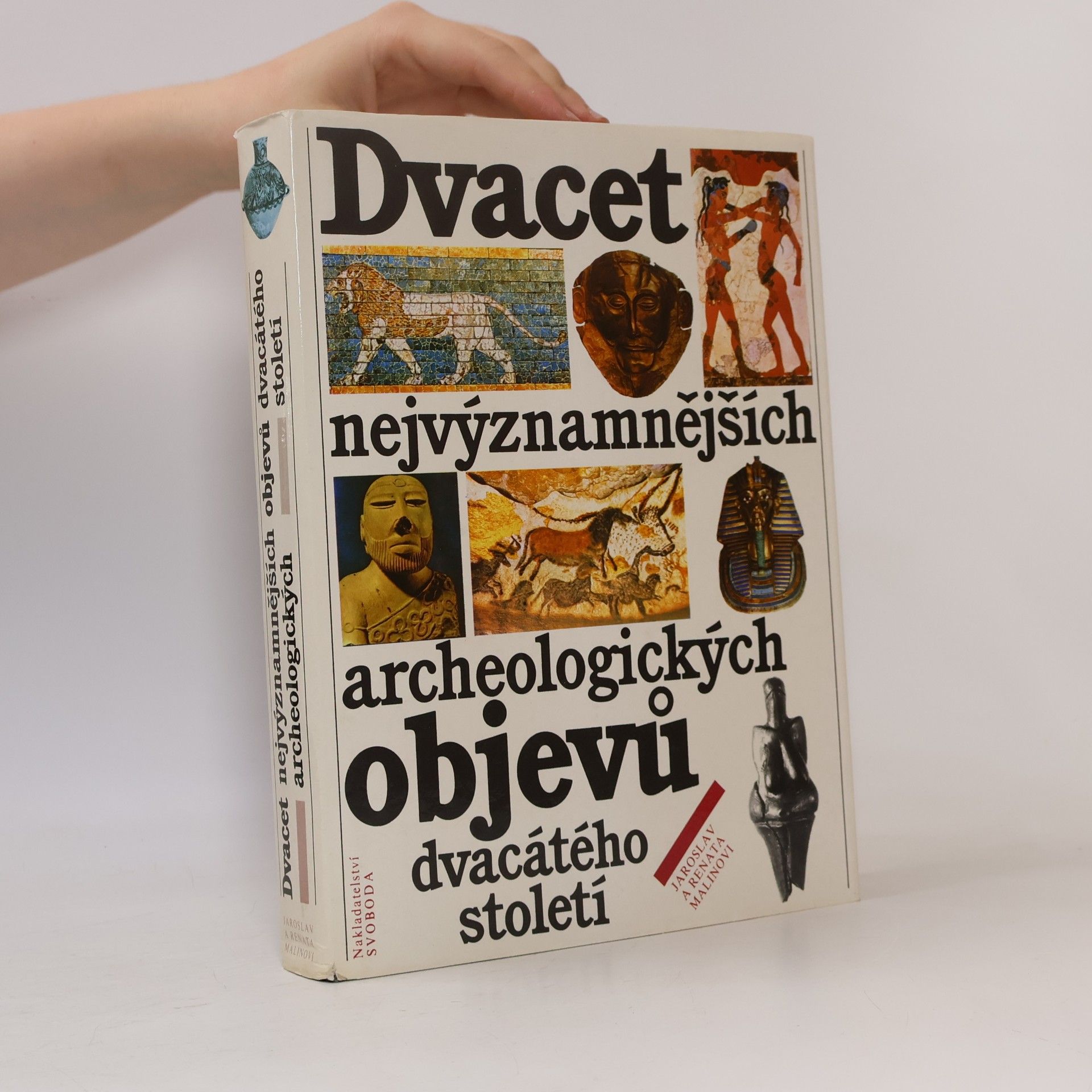 Jaroslav Malina Dvacet nejvýznamnějších archeologických objevů dvacátého století