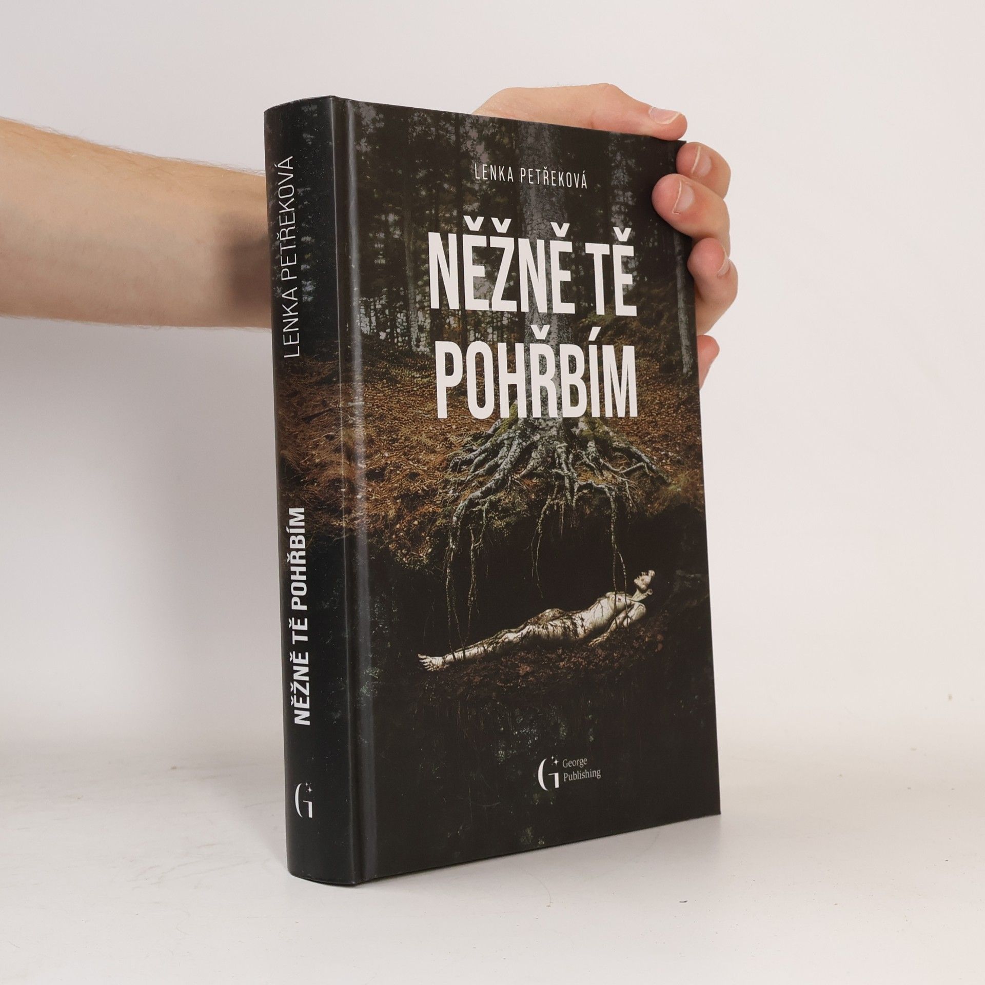 Lenka Petřeková Něžně tě pohřbím