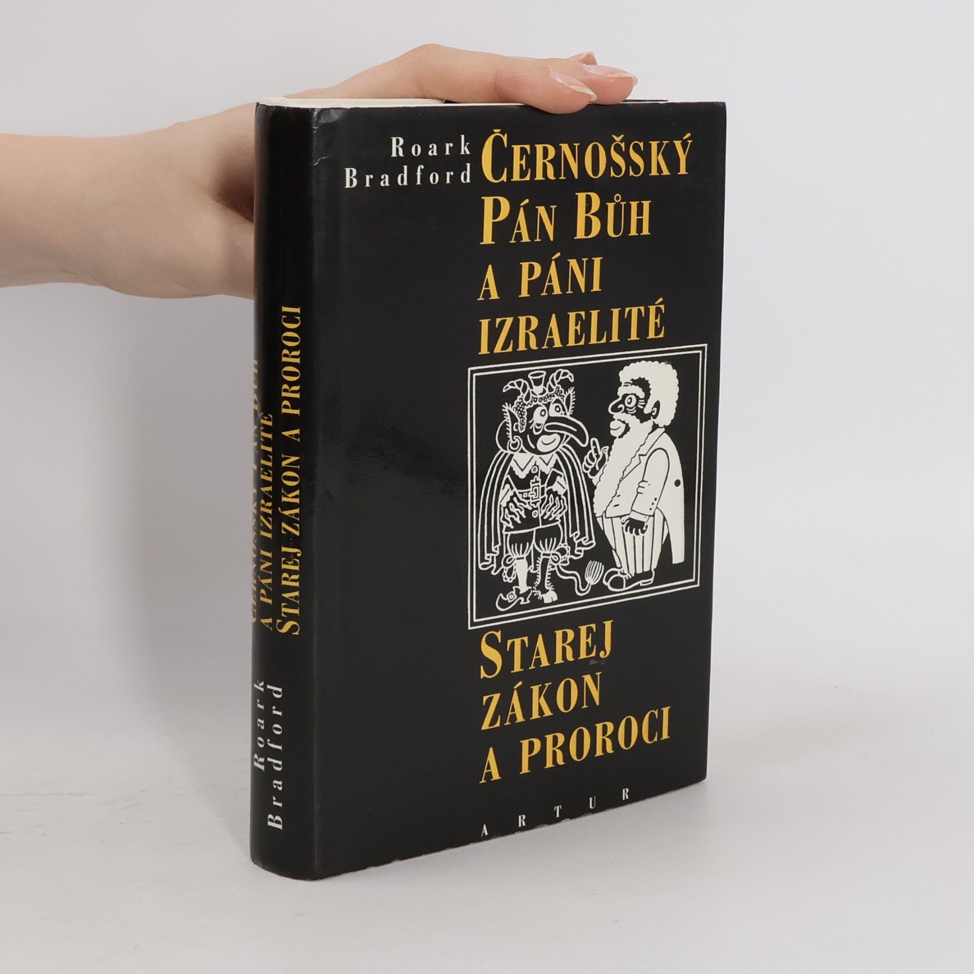 Roark Bradford Černošský Pán bůh a páni izraelité. Starej zákon a proroci