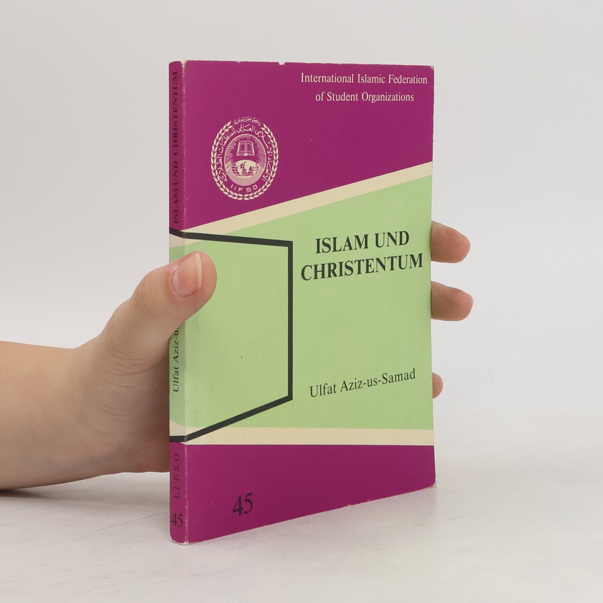 Ulfat Aziz-us-Samad Islam und Christentum 45