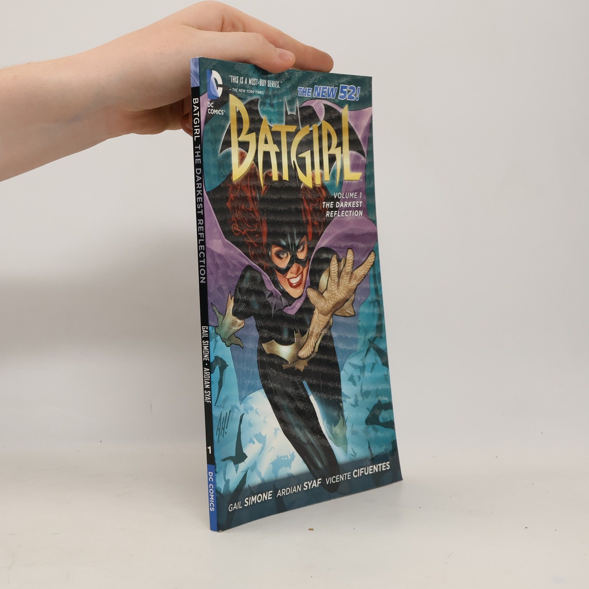 Gail Simone Batgirl. Vol 1: The darkest reflection