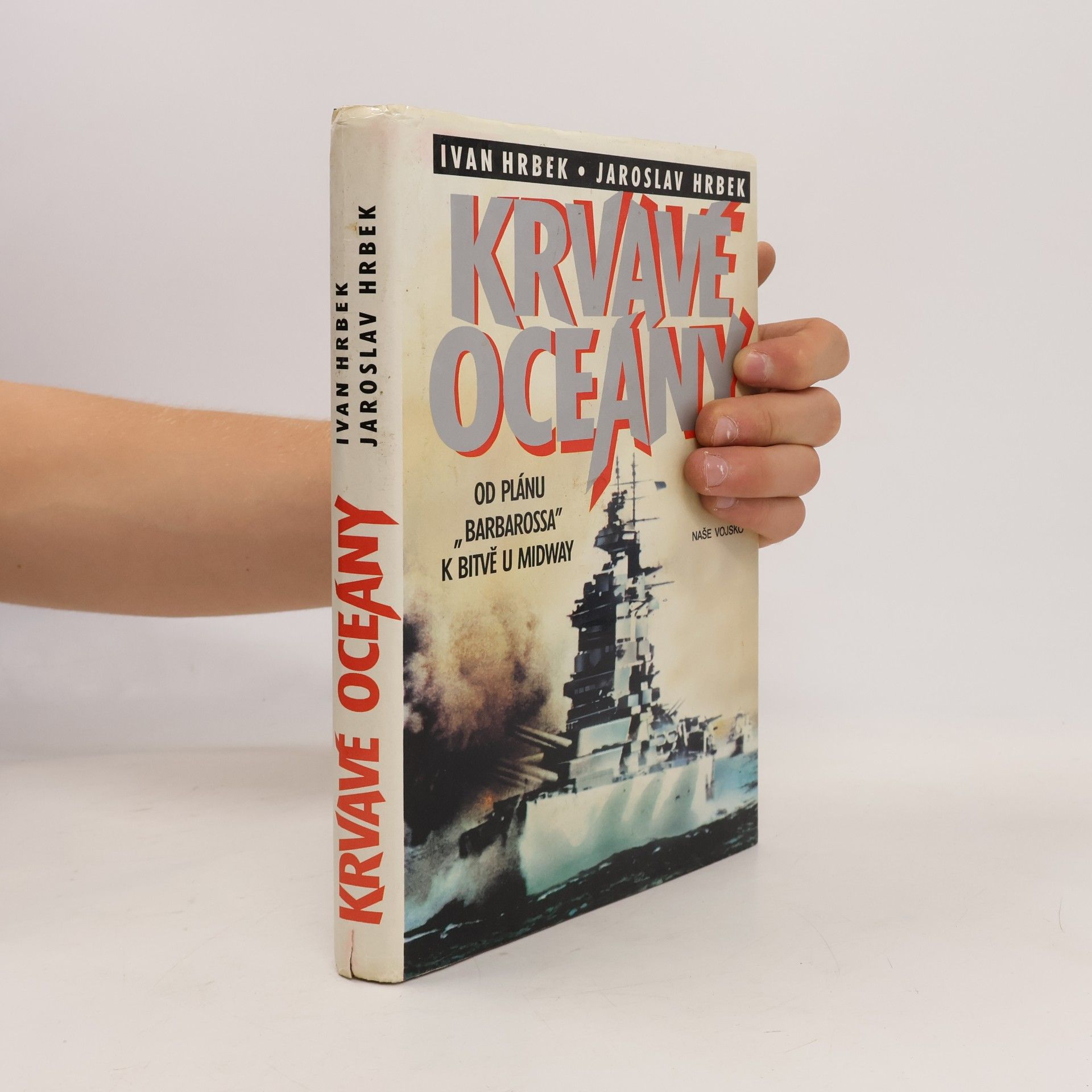Krvavé oceány. Od plánu "Barbarossa" k bitvě u Midway