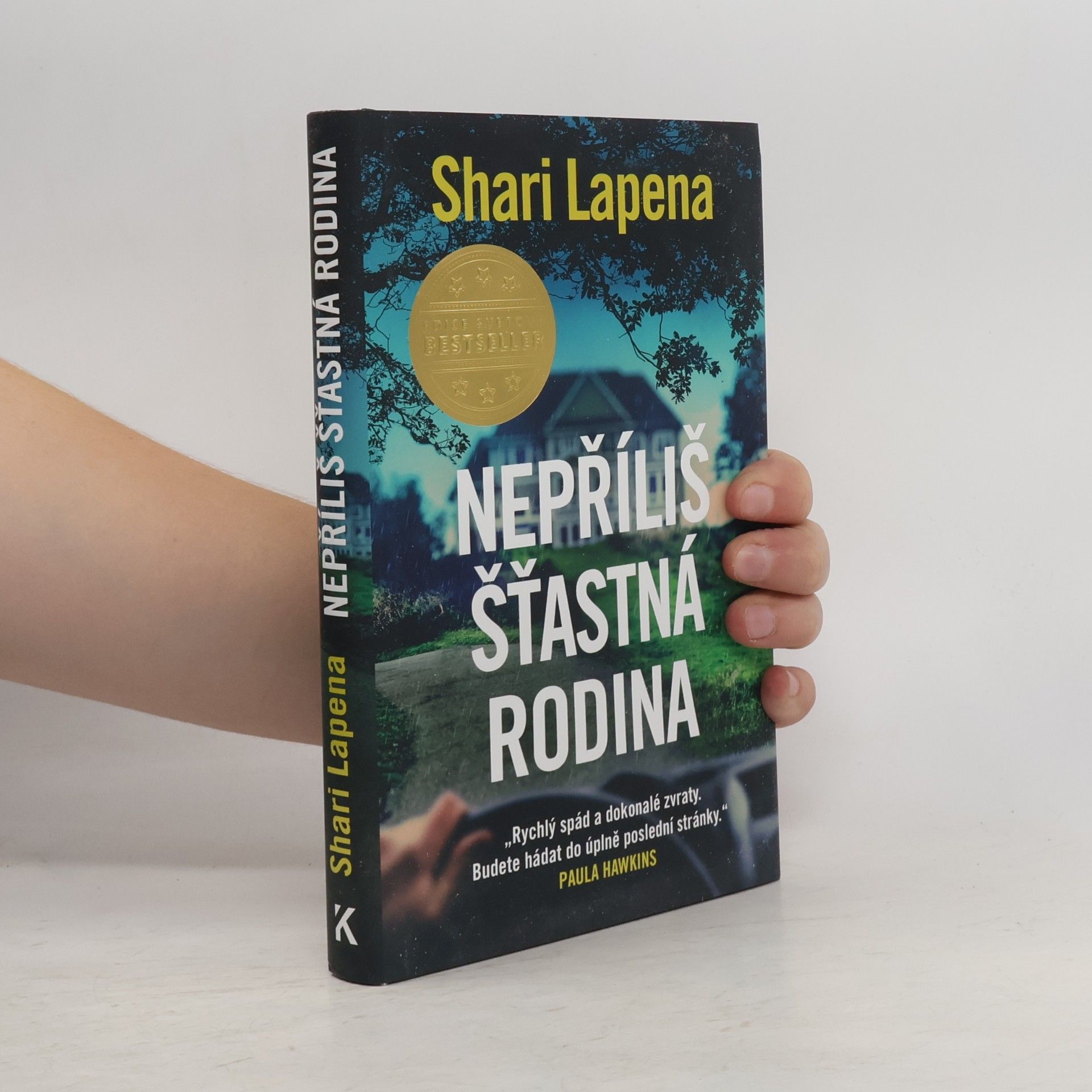 Shari Lapena Nepříliš šťastná rodina