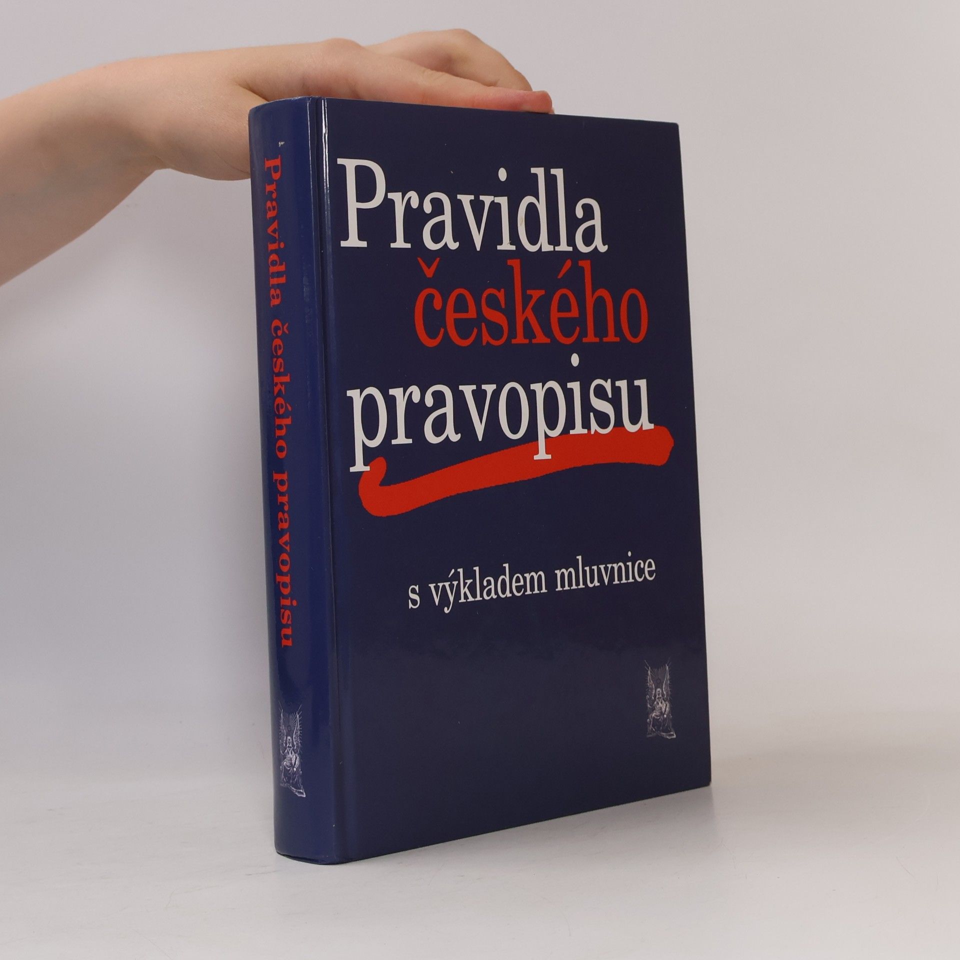 Autorenkollektiv Pravidla českého pravopisu s výkladem mluvnice