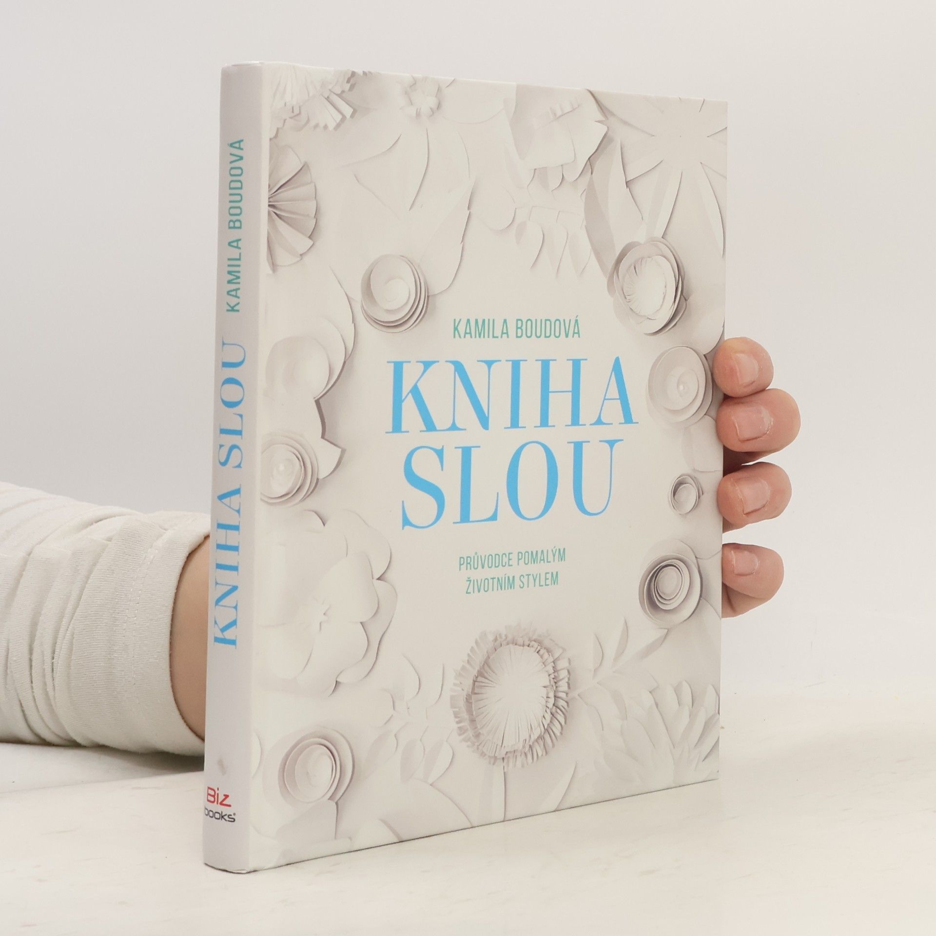 Kamila Boudová Kniha slou: Průvodce pomalým životním stylem