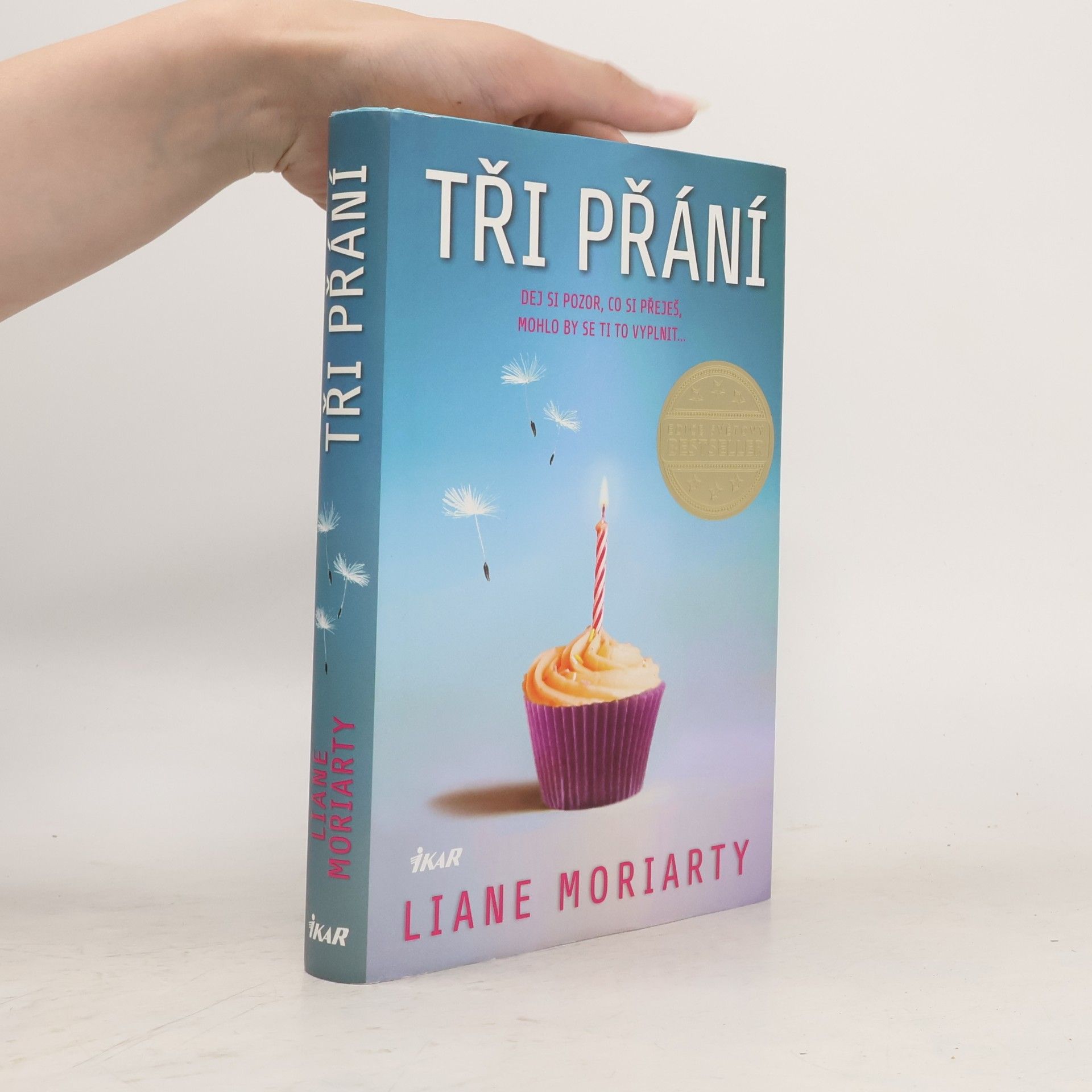 Liane Moriarty Tři přání