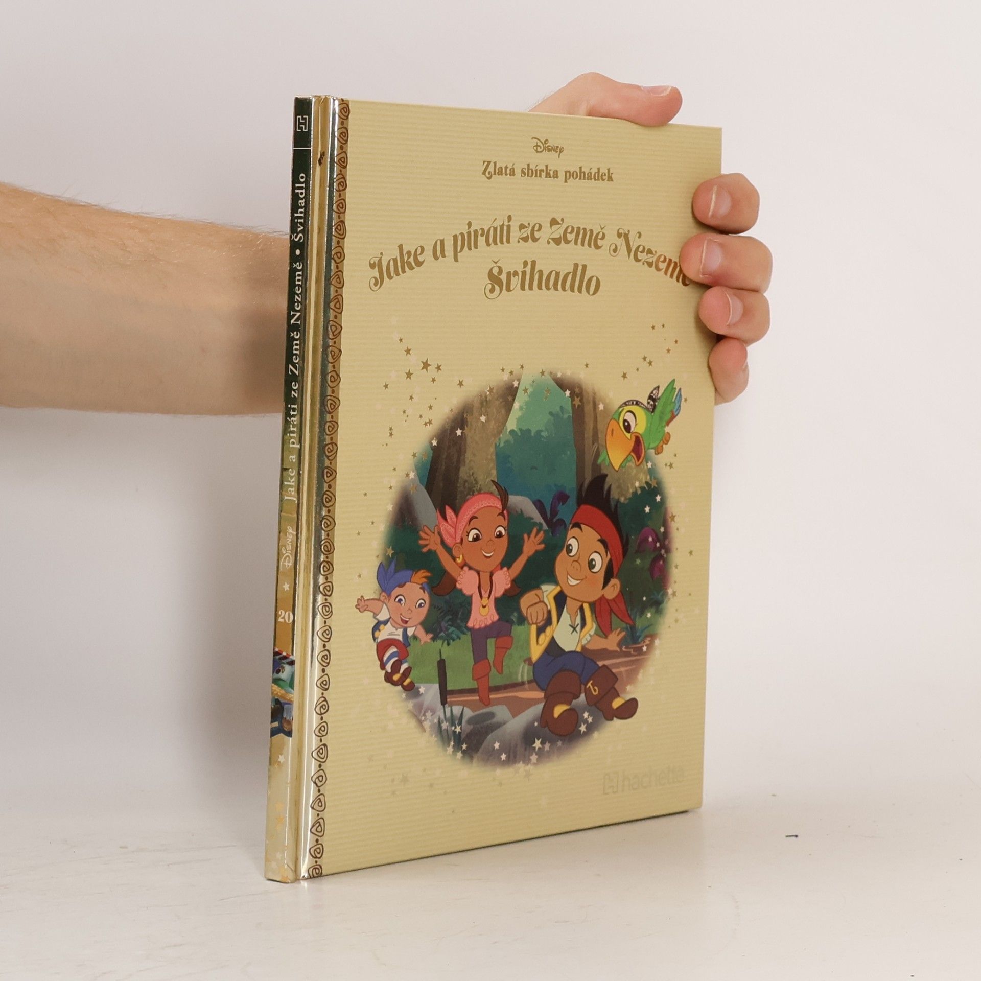 Collectif d'auteurs Zlatá sbírka pohádek 20. Jake a piráti ze Země Nezemě. Švihadlo