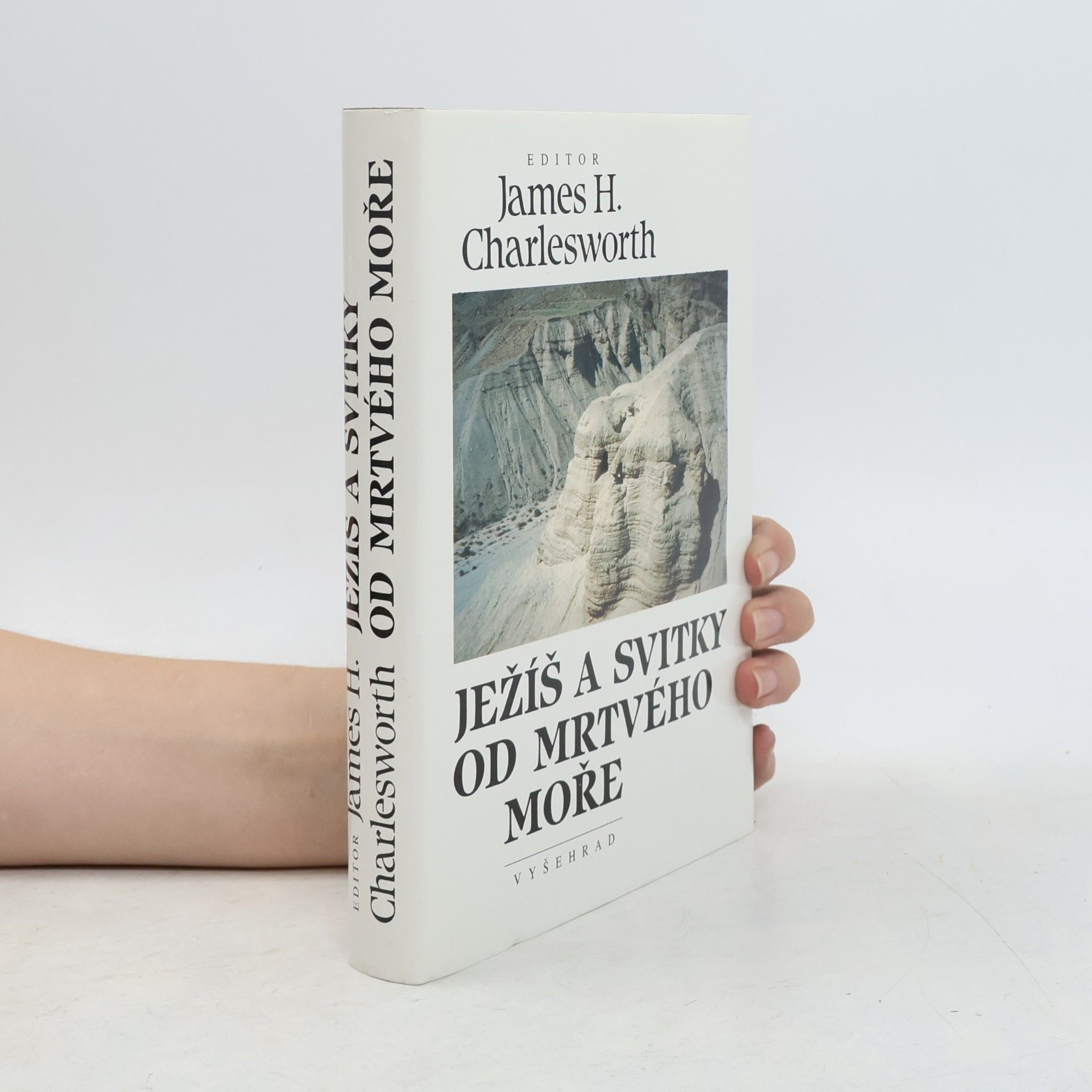 James H. Charlesworth Ježíš a svitky od Mrtvého moře