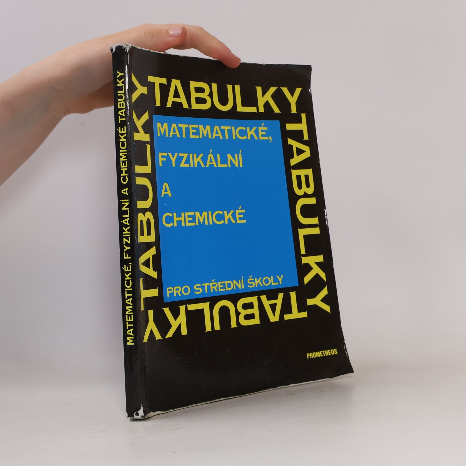 Jiří Mikulčák Matematické, fyzikální a chemické tabulky pro střední školy