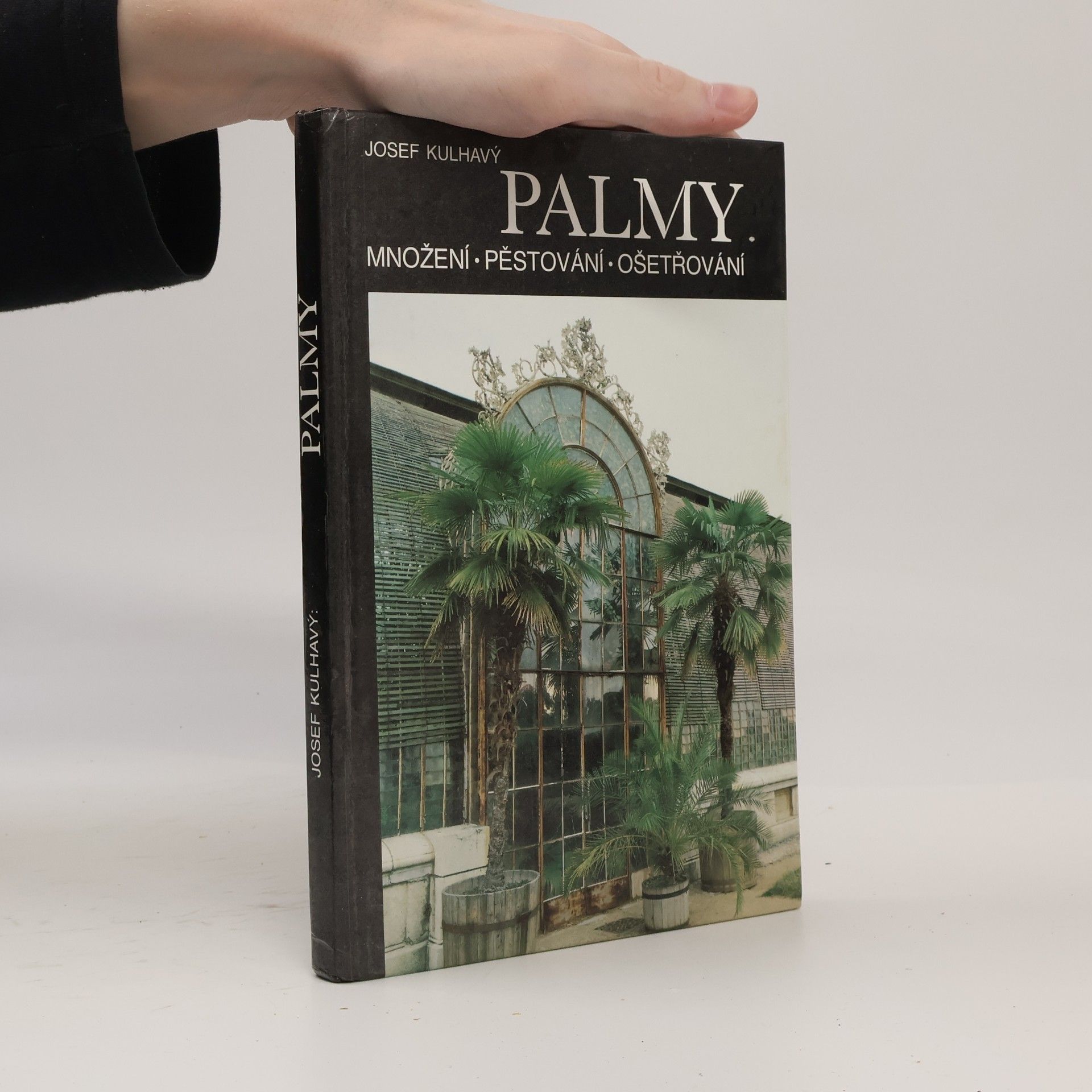 Palmy : množení, pěstování, ošetřování