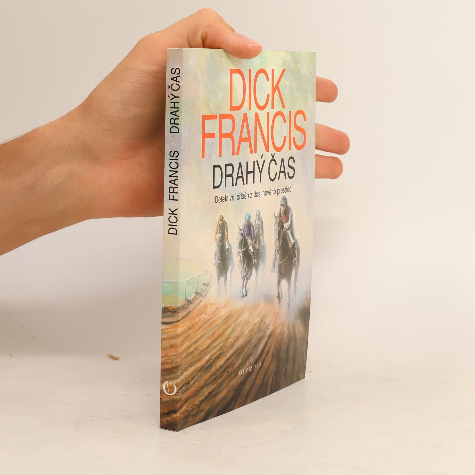 Dick Francis Drahý čas