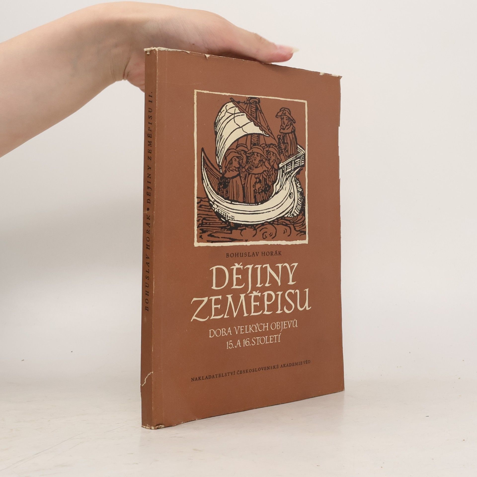 Bohuslav Horák Dějiny zeměpisu II.