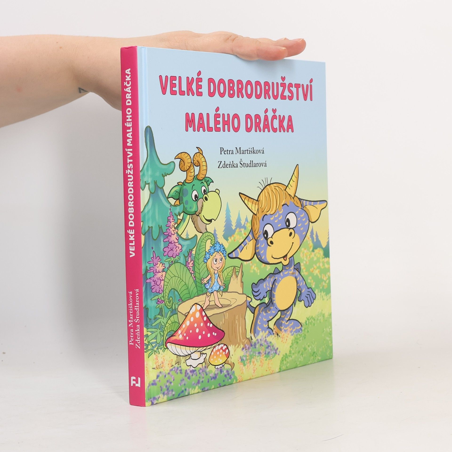 Petra Martišková Velké dobrodružství malého dráčka