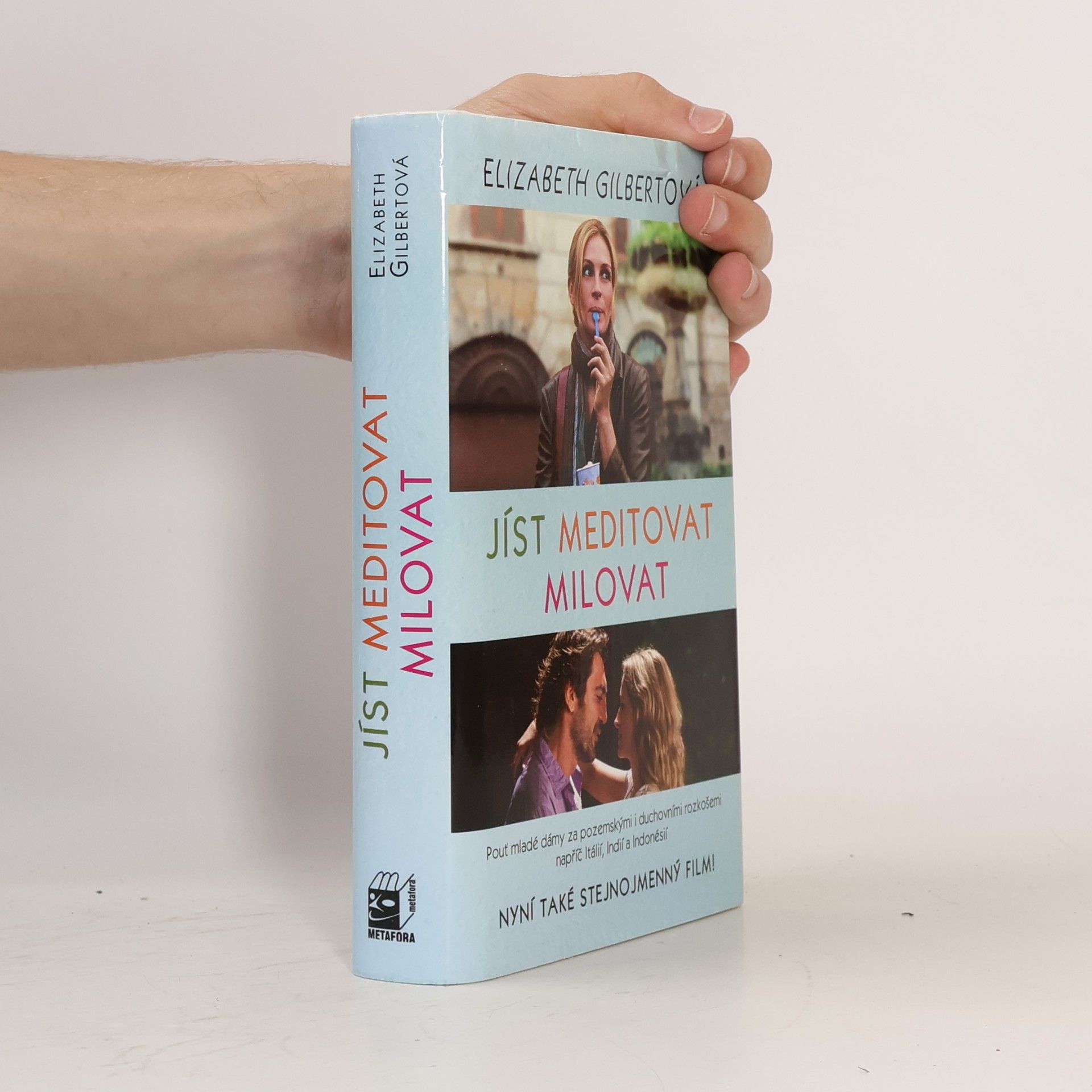 Elizabeth Gilbert Jíst, meditovat, milovat