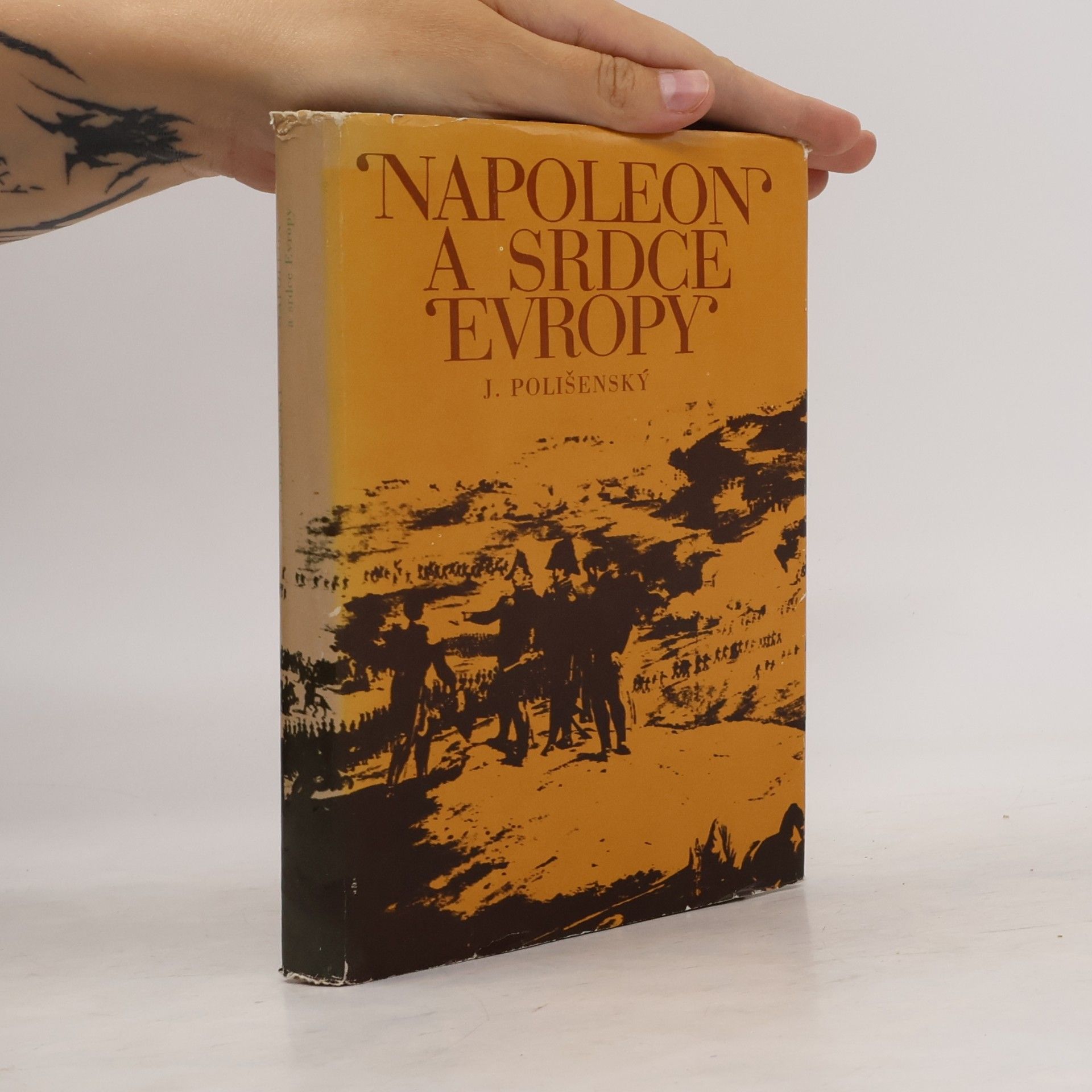 Jiří Polišenský Napoleon a srdce Evropy