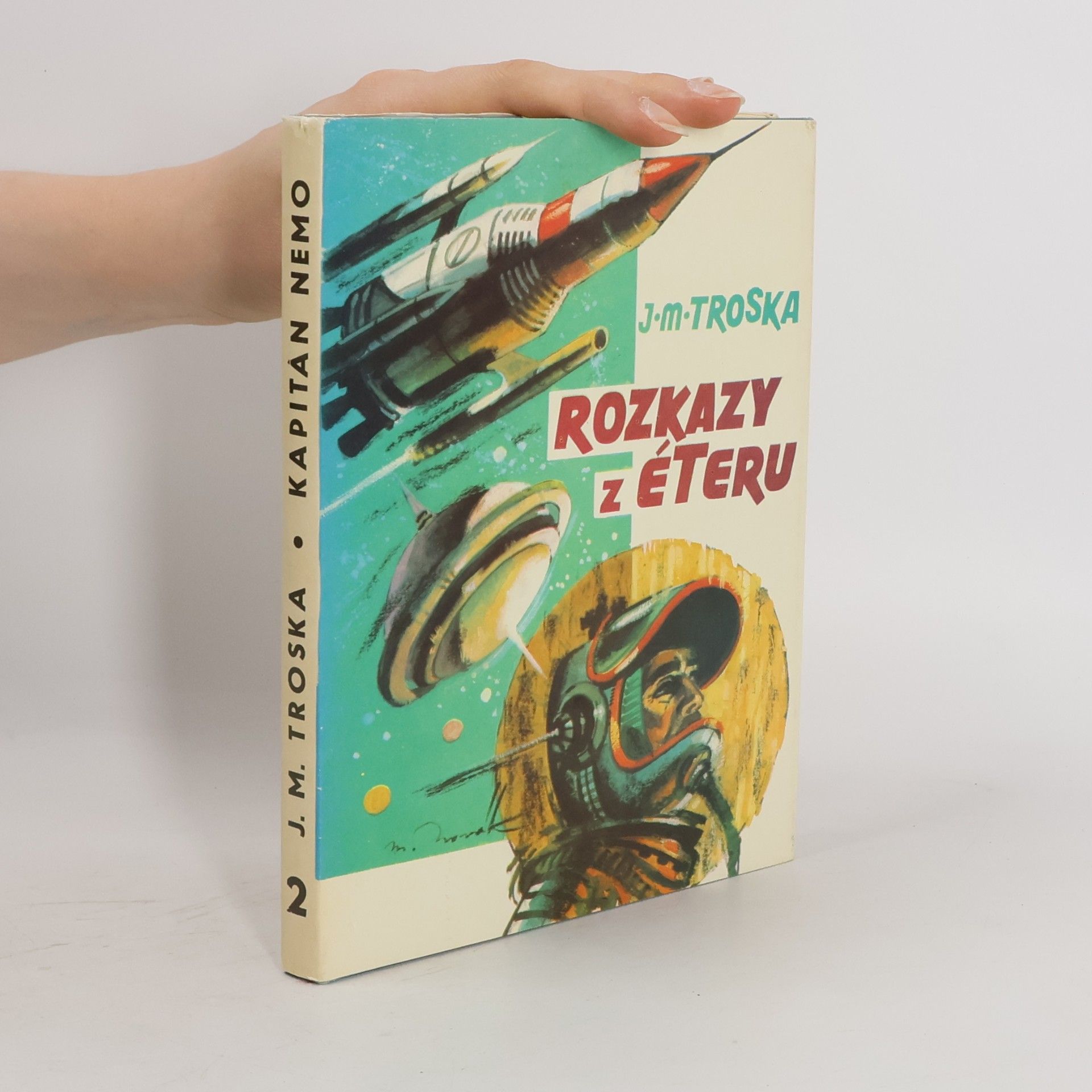 Jan Matzal Troska Kapitán Nemo 2. Rozkazy z éteru