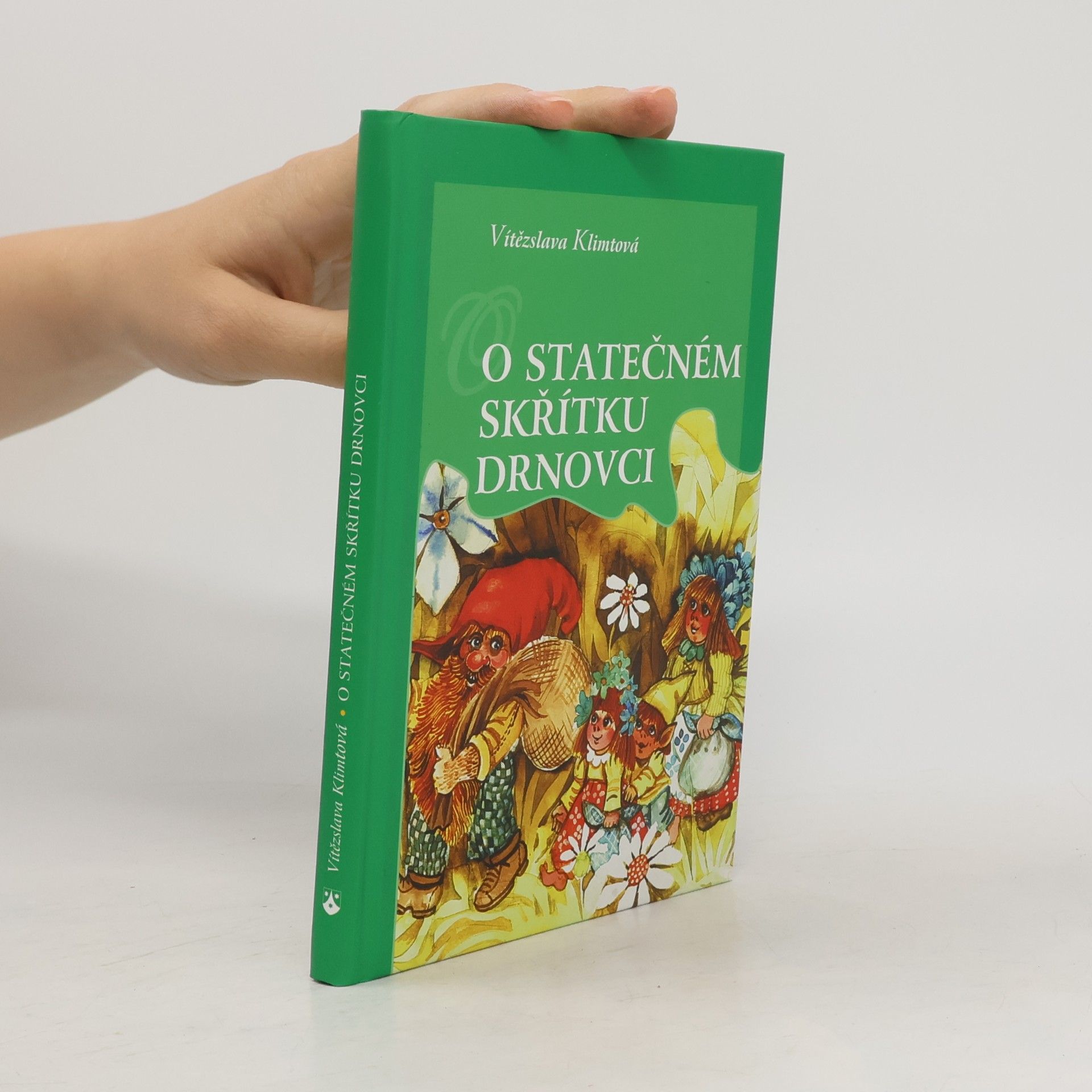 Vítězslava Klimtová O statečném skřítku Drnovci