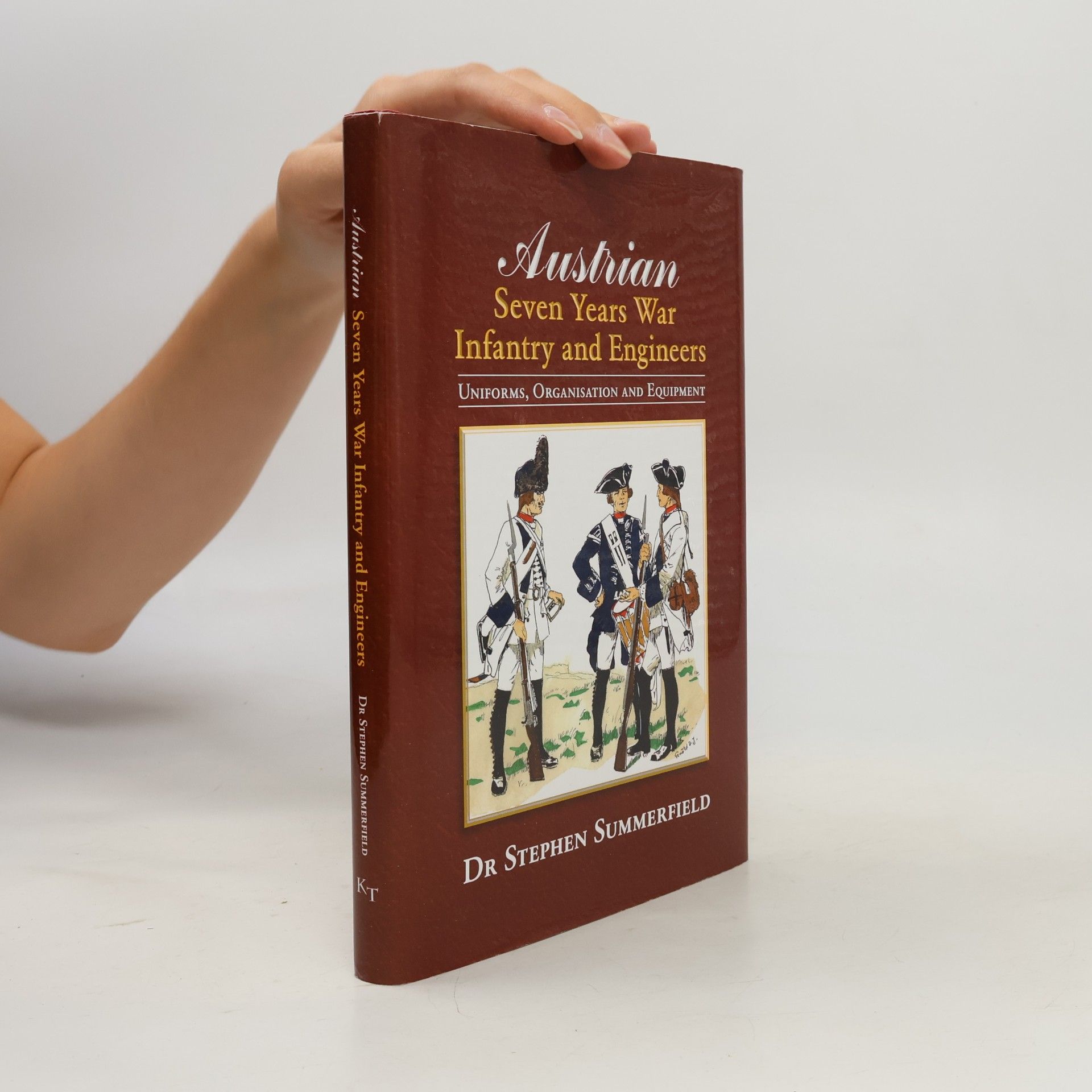 Stephen Summerfield Austrian Seven Years War Infantry and Engineers