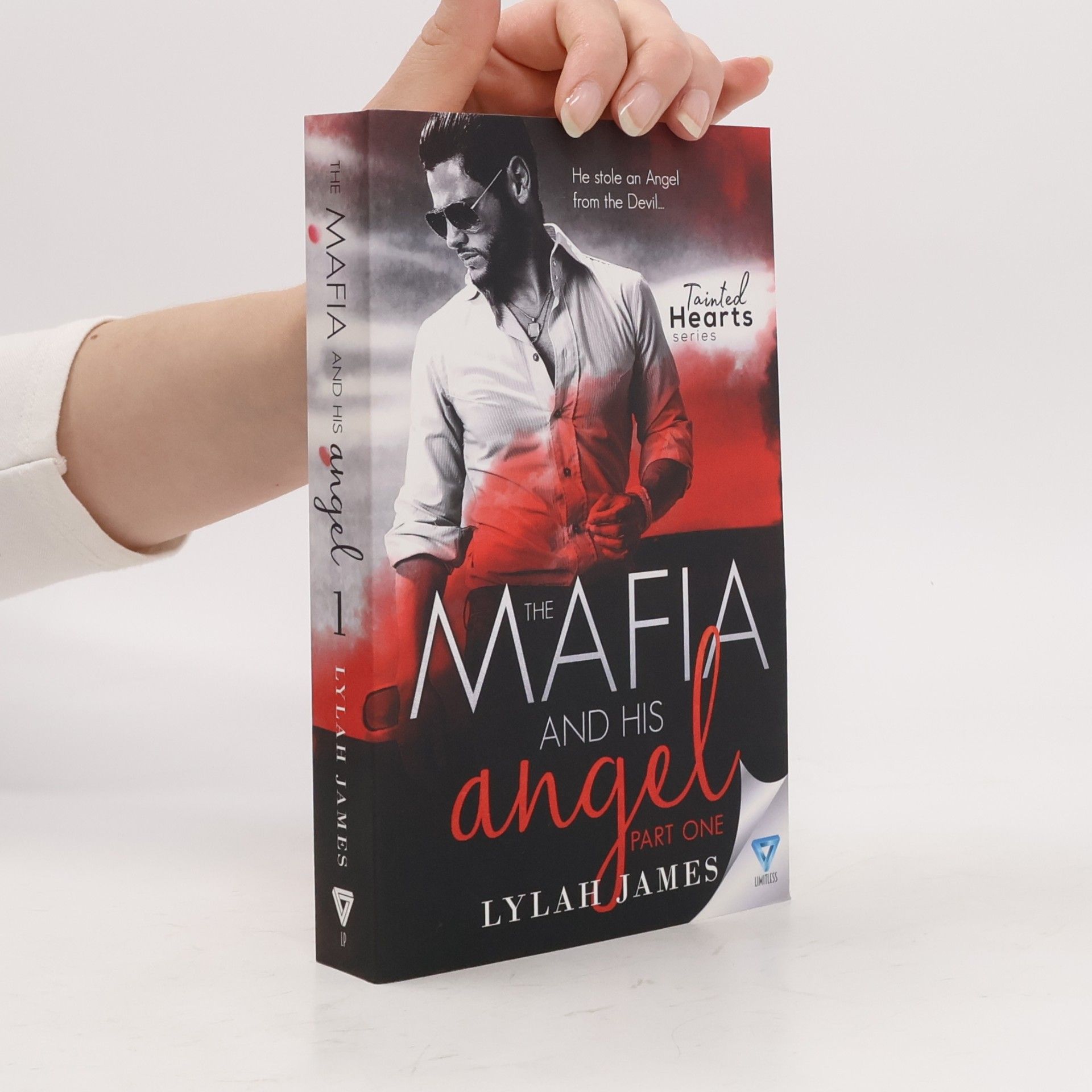 Lylah James Tainted Hearts: The Mafia and His Angel